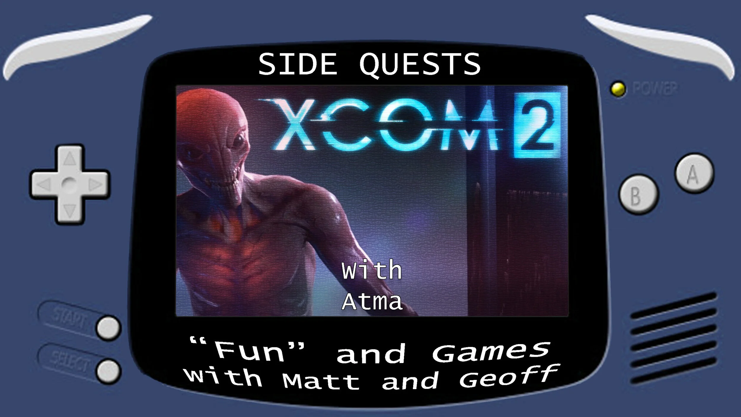 Side Quests Episode 46: XCOM 2 with Atma
