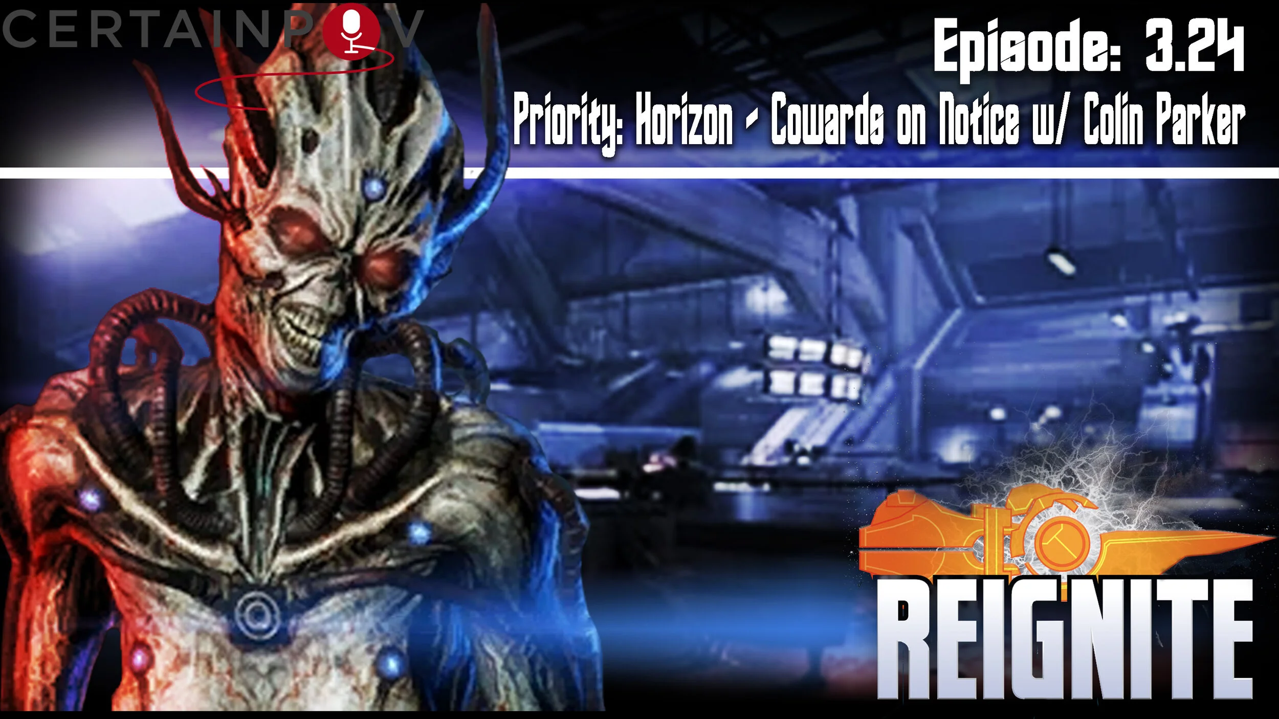 Episode 3.24 - Priority: Horizon - Cowards on Notice w/ Colin Parker