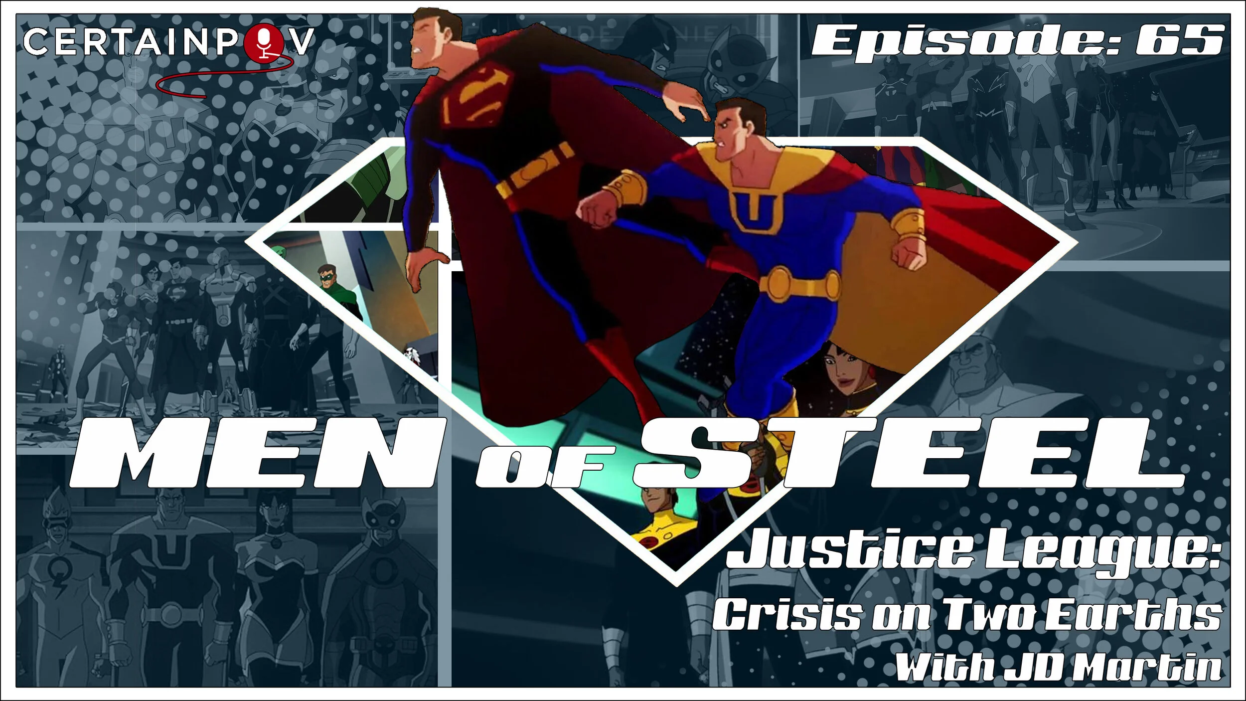 Episode 65 - Justice League: Crisis on Two Earths with JD Martin