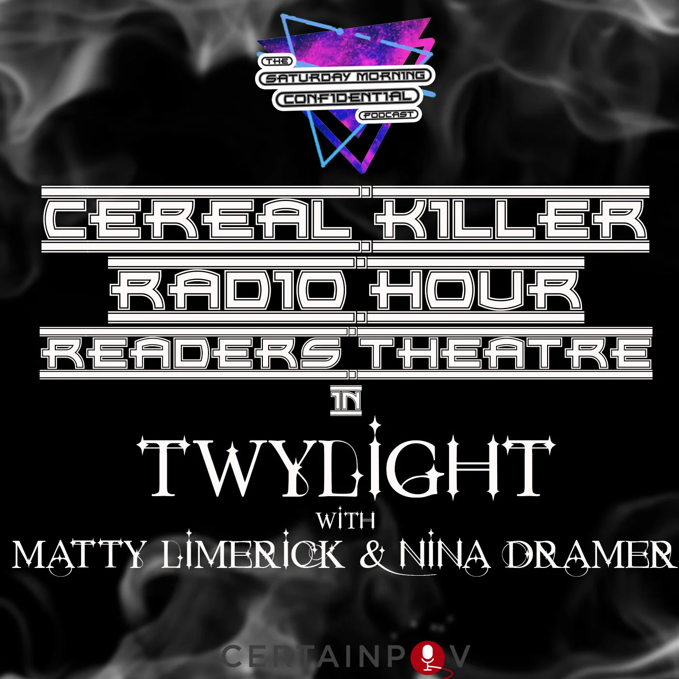 CEREAL KILLER RADIO HOUR READERS THEATRE PRESENTS: TWYLIGHT