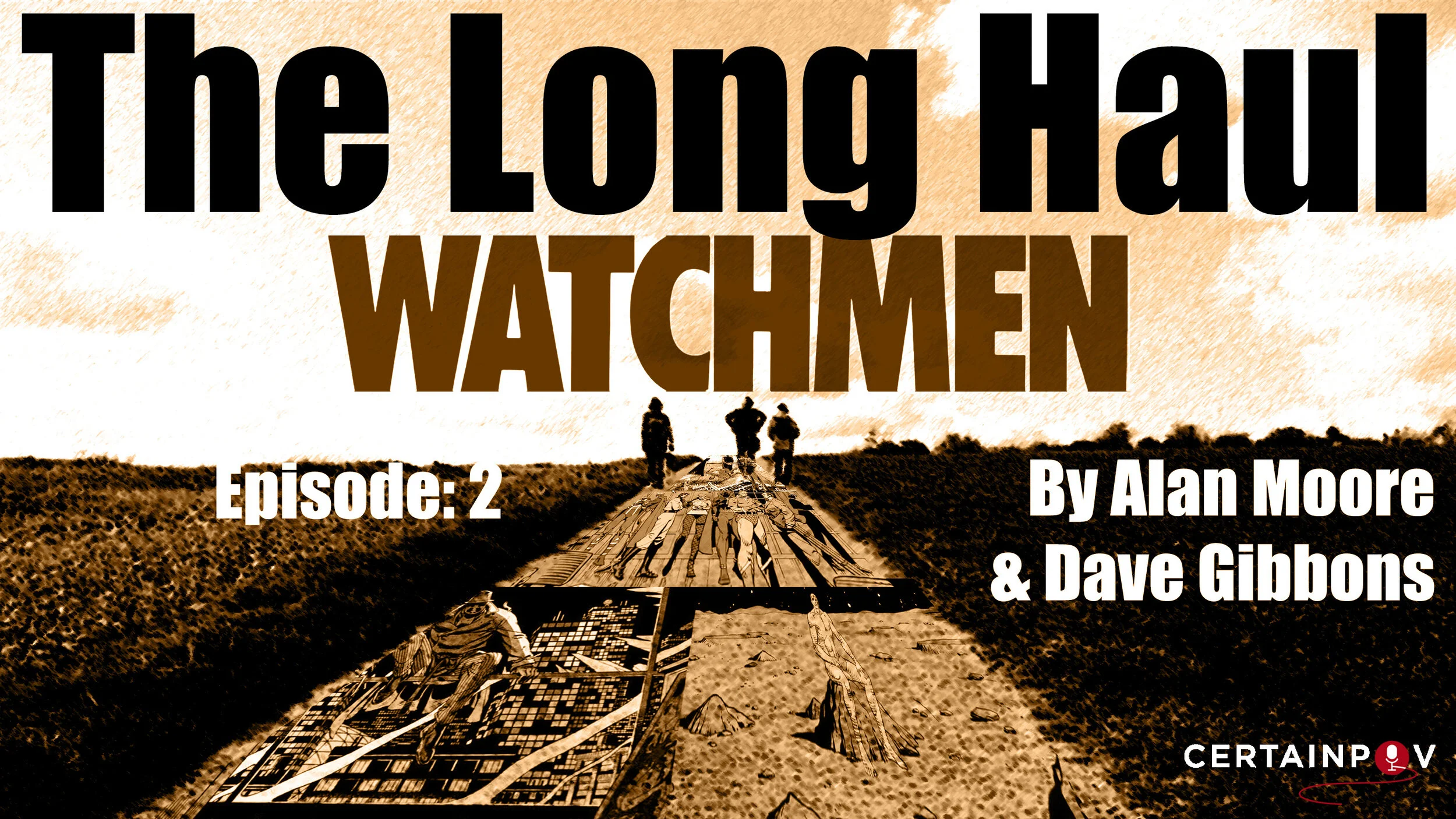 Watchmen (The Long Haul Ep. 2)
