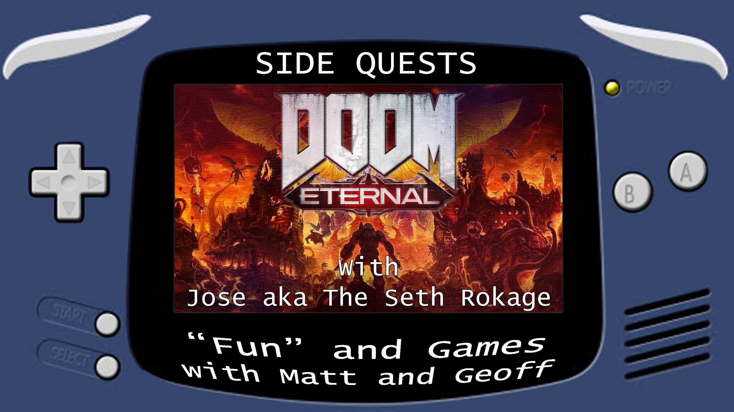 Side Quests Episode 84: DOOM Eternal with Jose aka The Seth Rokage