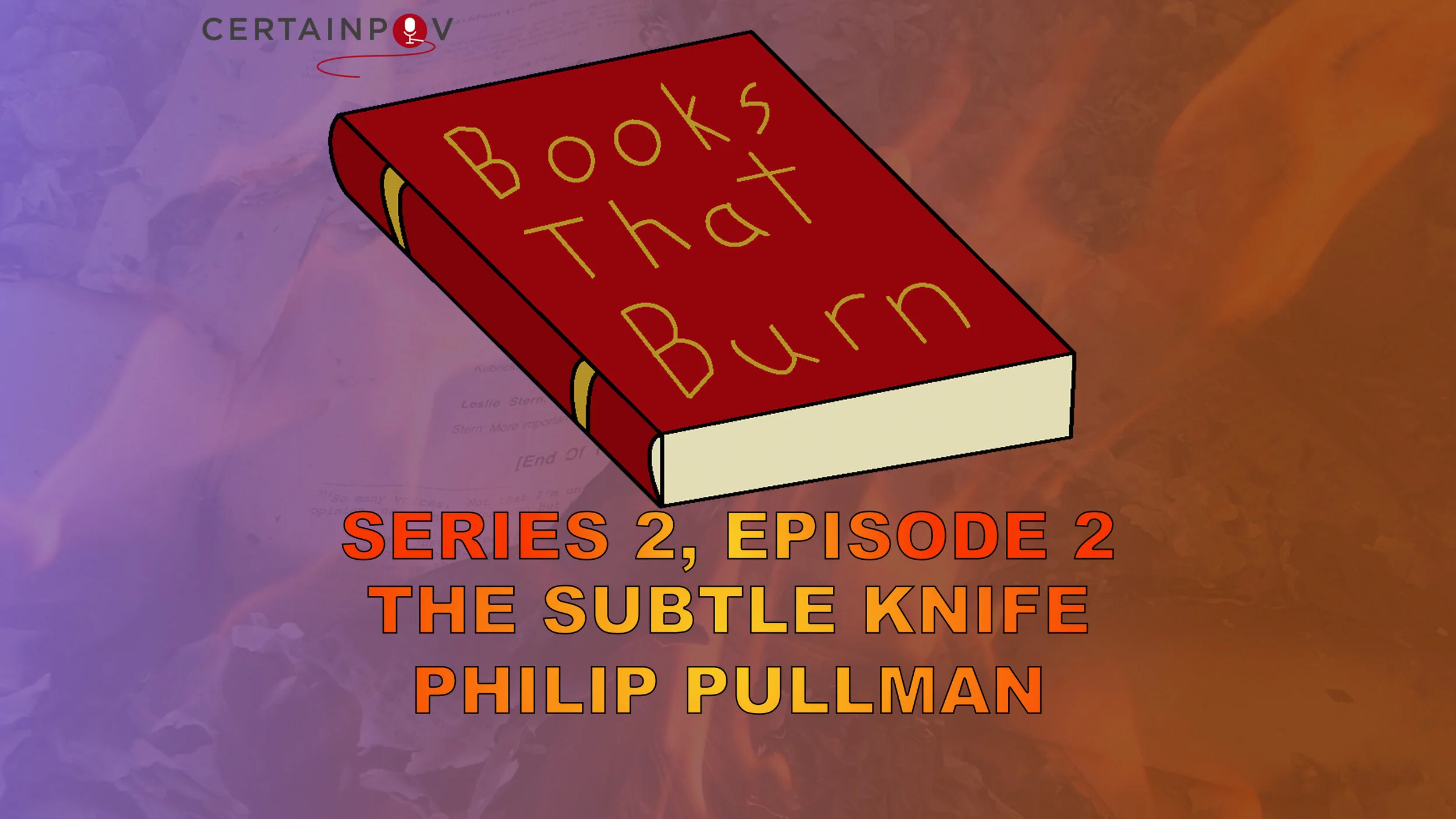 SERIES 2, EPISODE 2: THE SUBTLE KNIFE - PHILIP PULLMAN