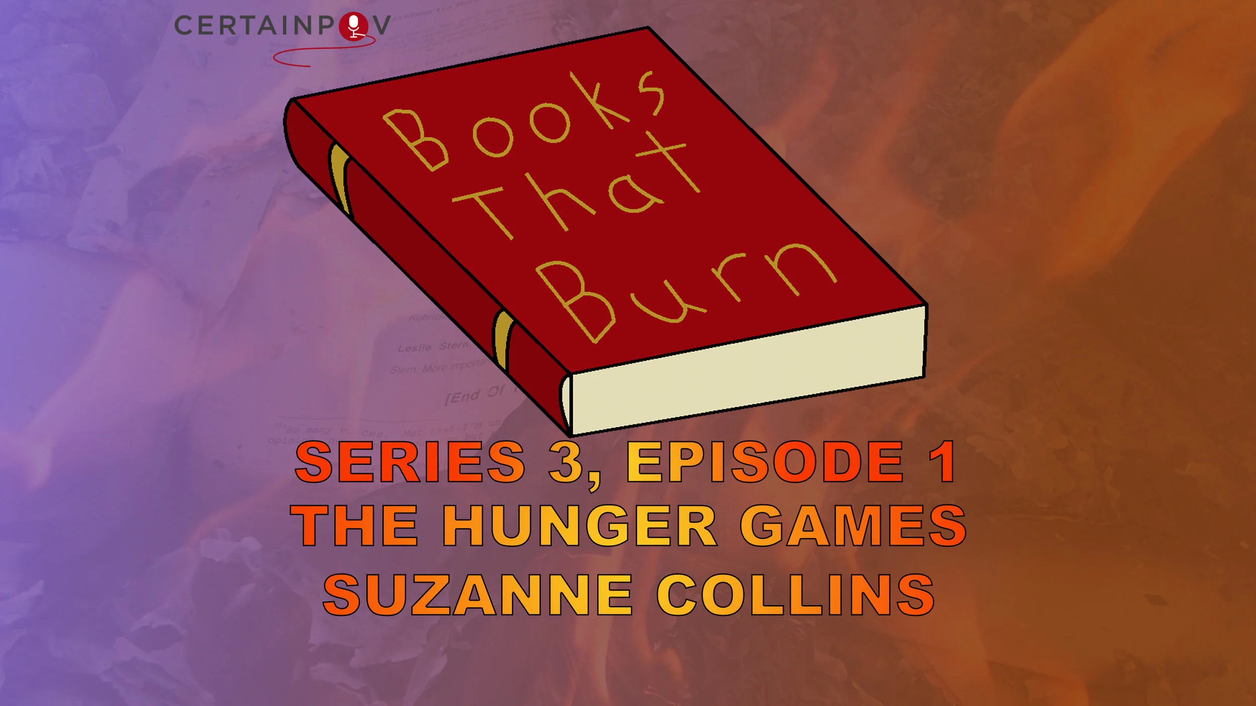 SERIES 3, EPISODE 1: THE HUNGER GAMES - SUZANNE COLLINS