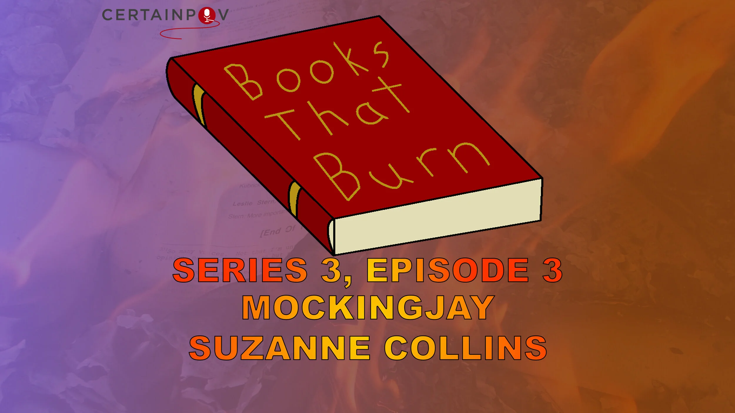 SERIES 3, EPISODE 3: MOCKINGJAY - SUZANNE COLLINS