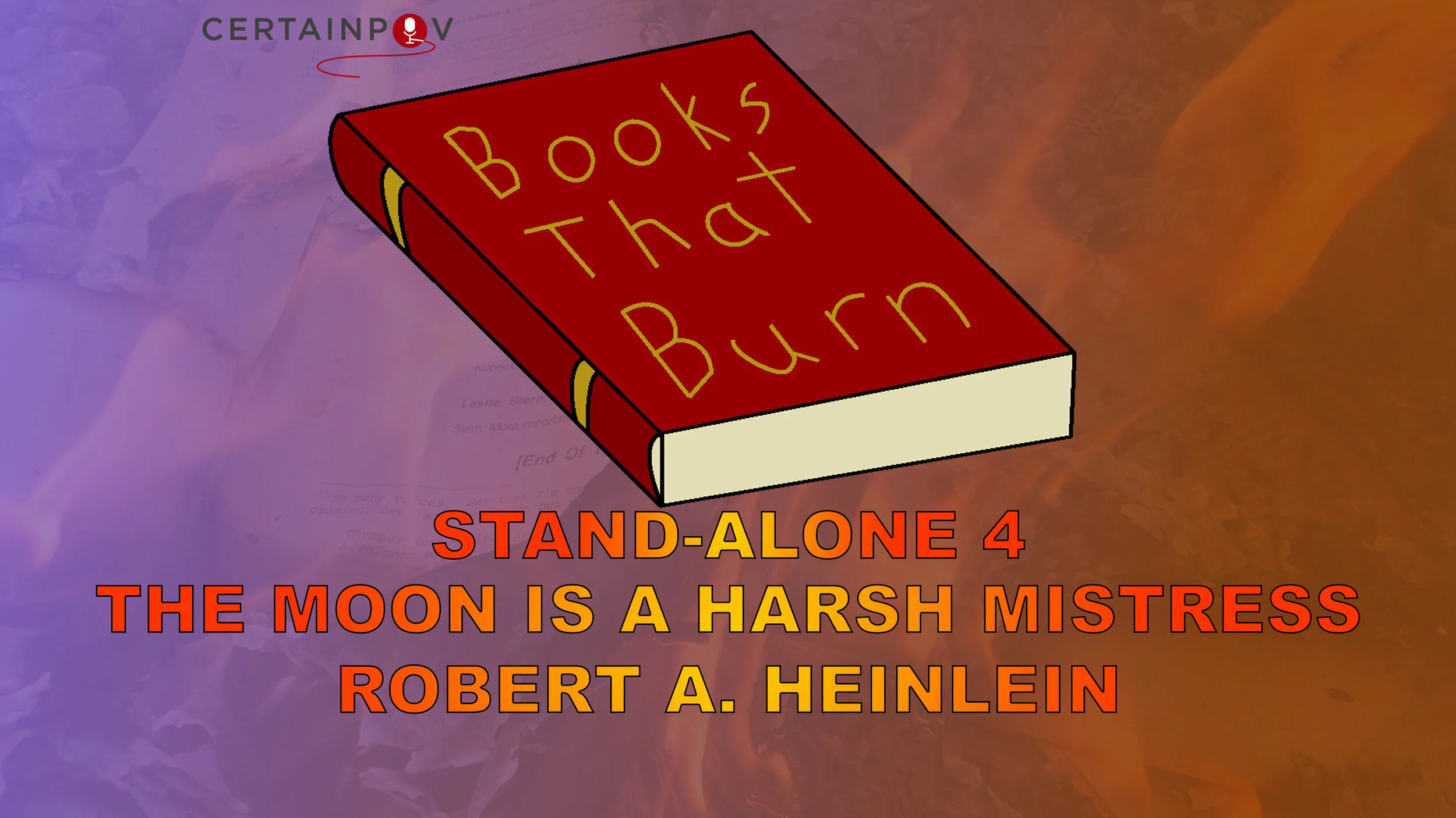 STAND-ALONE 4: THE MOON IS A HARSH MISTRESS - ROBERT A. HEINLEIN