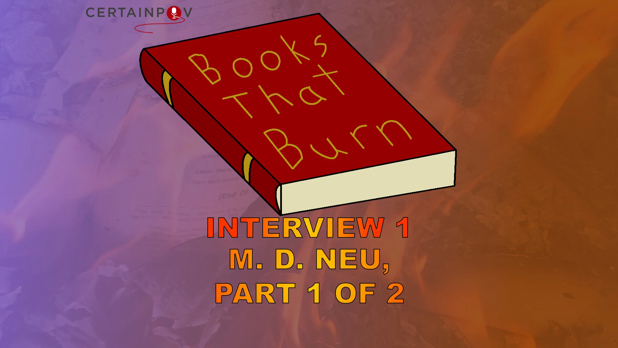 INTERVIEW 1: M. D. NEU, PART 1 OF 2