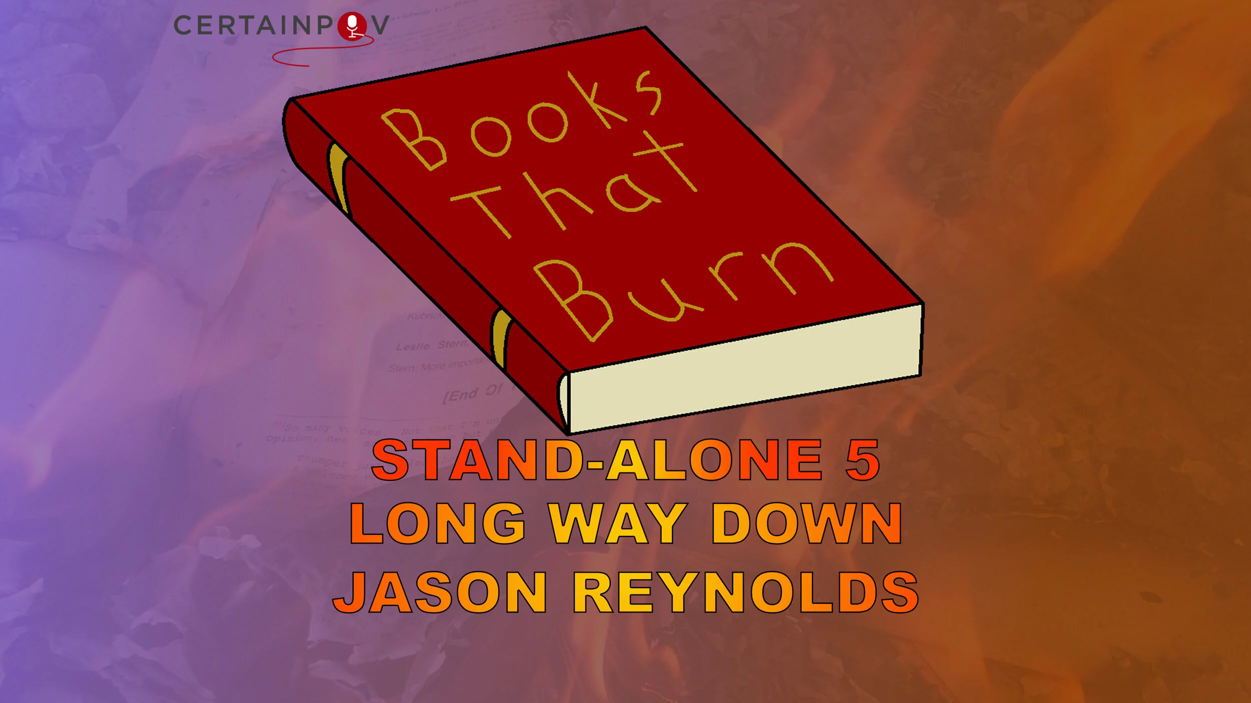 STAND-ALONE 5: LONG WAY DOWN - JASON REYNOLDS