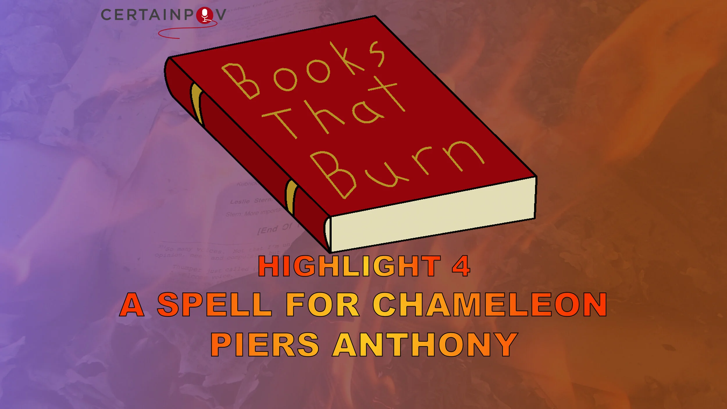 HIGHLIGHT 4: A SPELL FOR CHAMELEON - PIERS ANTHONY