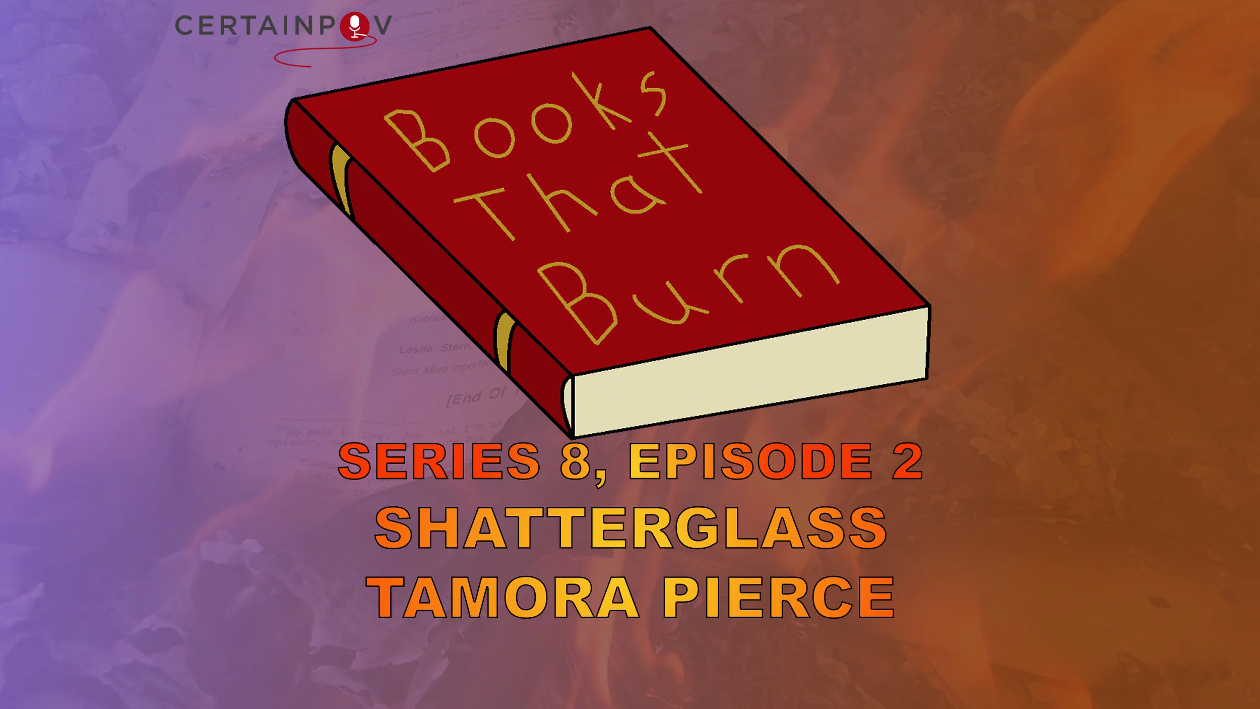 SERIES 8, EPISODE 2: SHATTERGLASS - TAMORA PIERCE