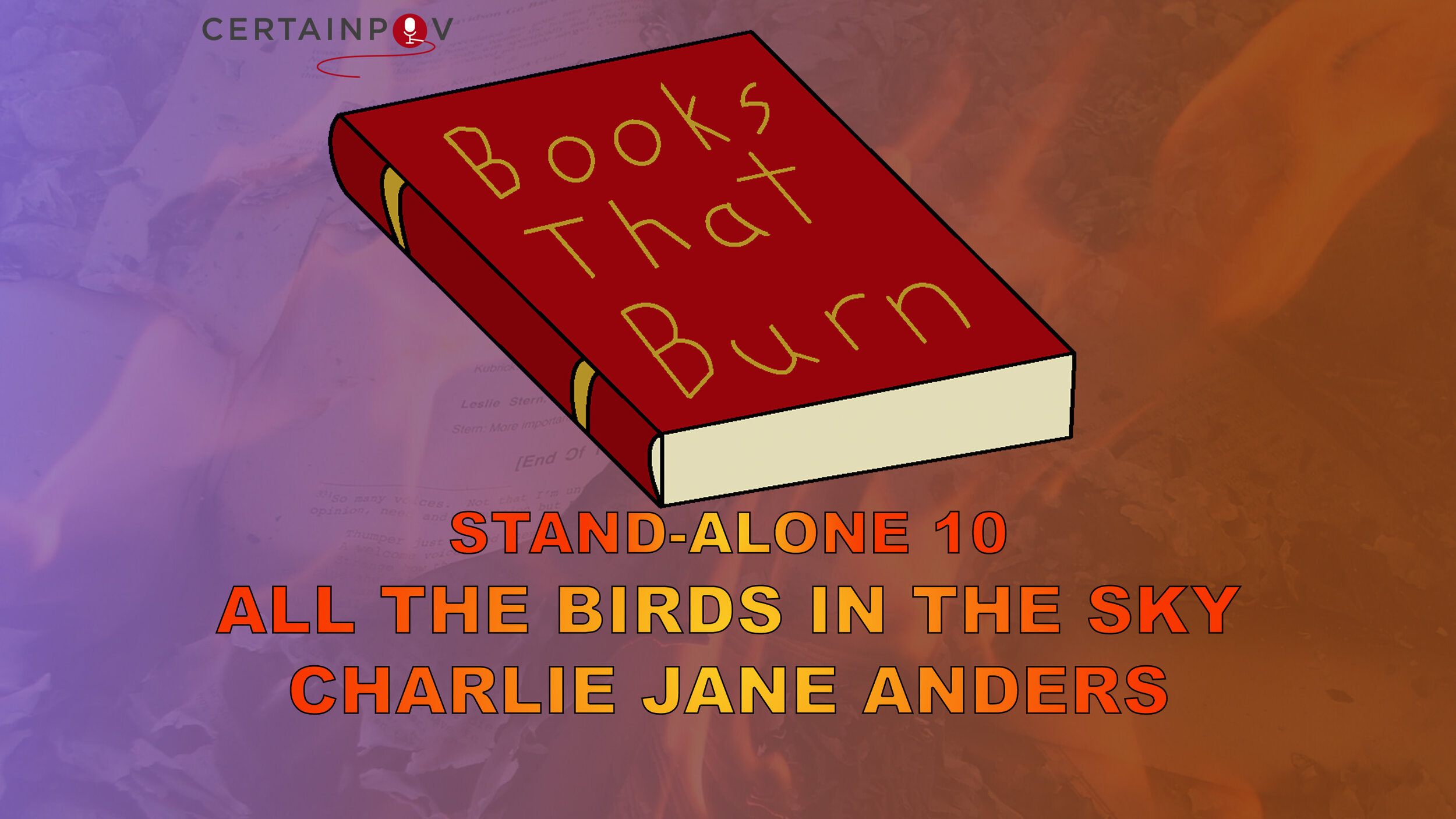 STAND-ALONE 10: ALL THE BIRDS IN THE SKY - CHARLIE JANE ANDERS