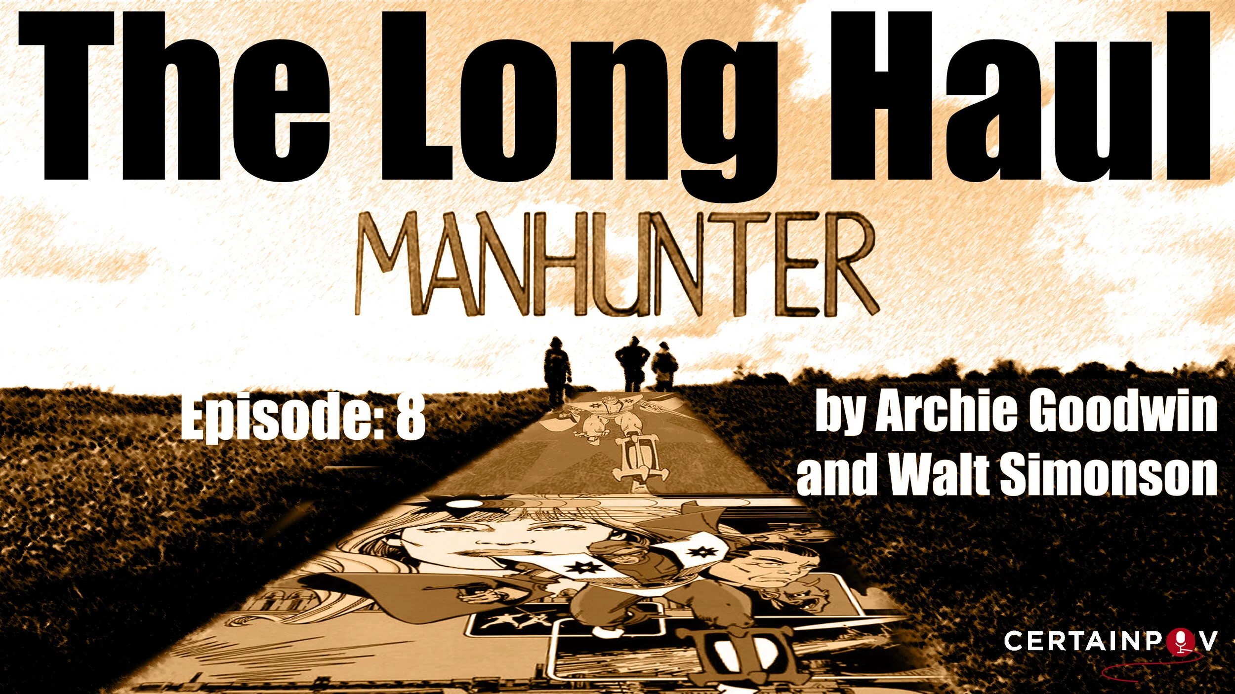 Manhunter by Goodwin and Simonson (The Long Haul Ep. 8)