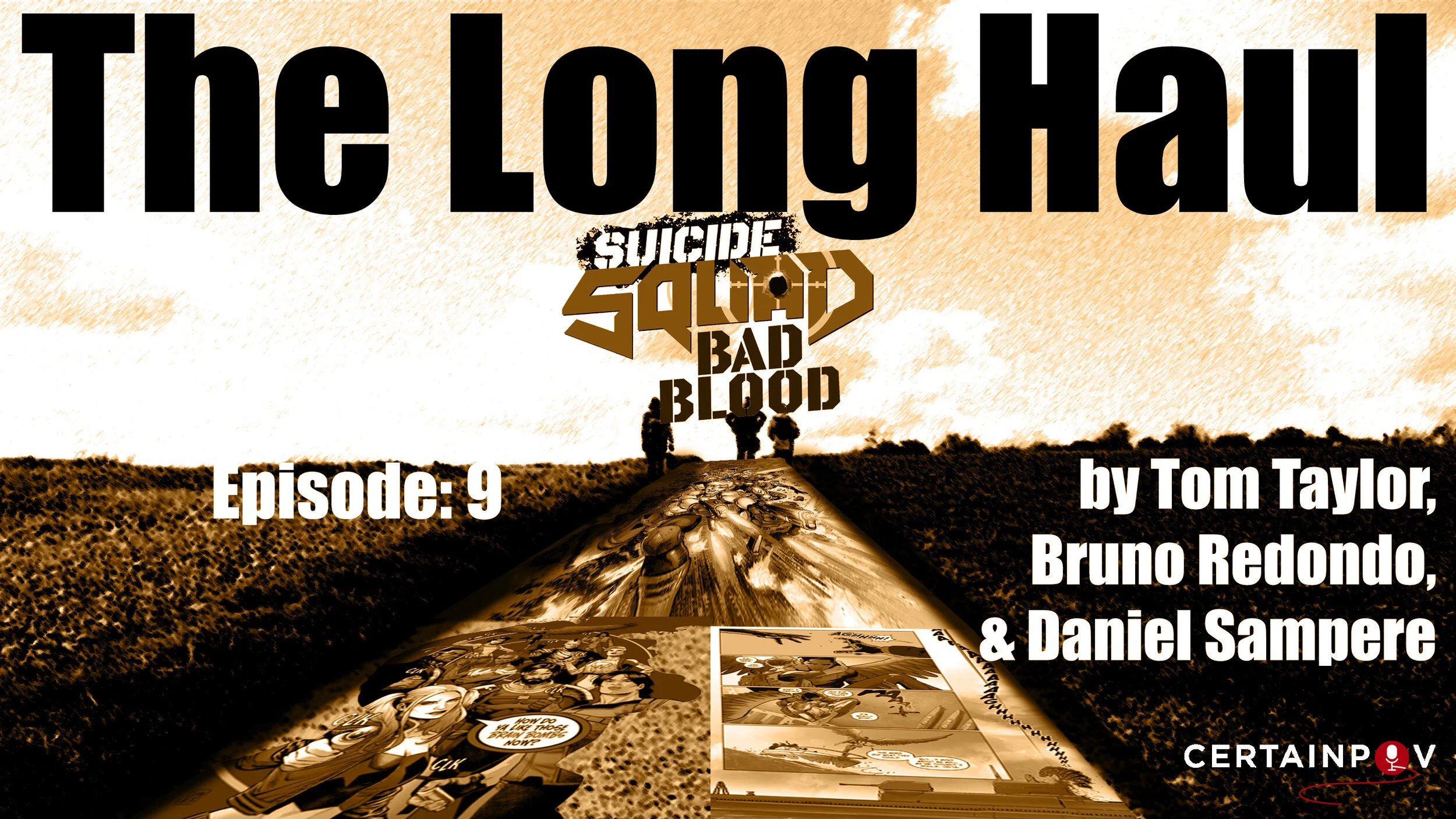 Suicide Squad: Bad Blood (The Long Haul Ep. 9)