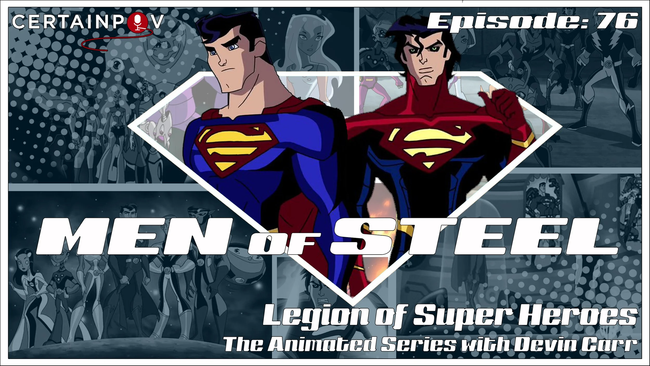 Episode 76 - Legion of Super Heroes The Animated Series with Devin Carr