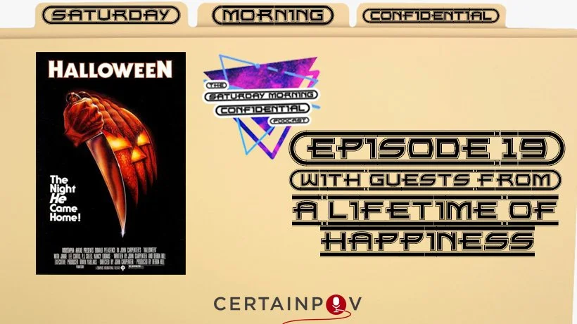 John Carpenter's Halloween with Steve and Stephen from A Lifetime of Happiness Podcast
