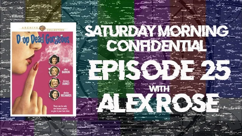 Drop Dead Gorgeous With Alex Rose