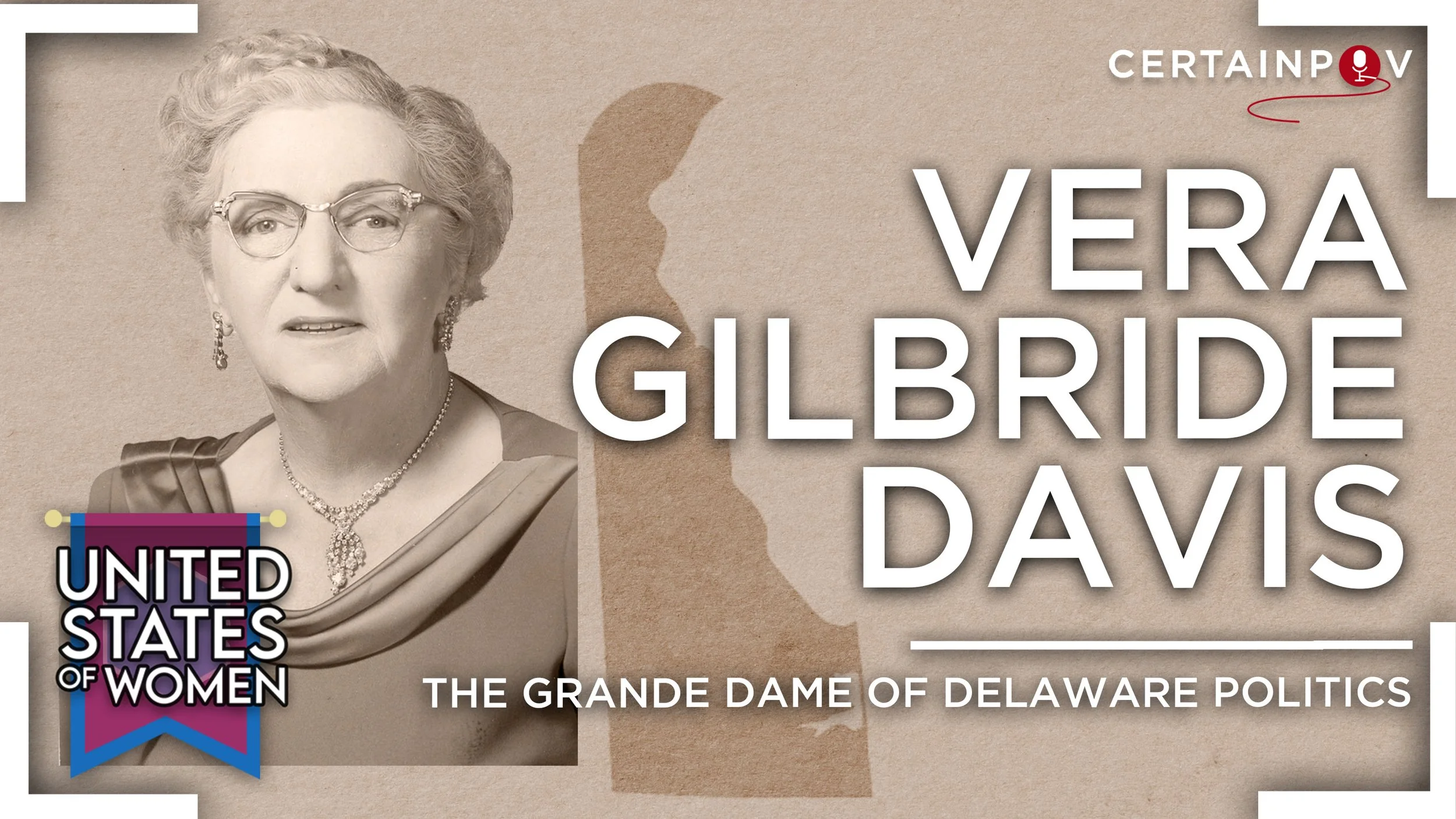 Vera Gilbride Davis: The Grande Dame Of Delaware Politics