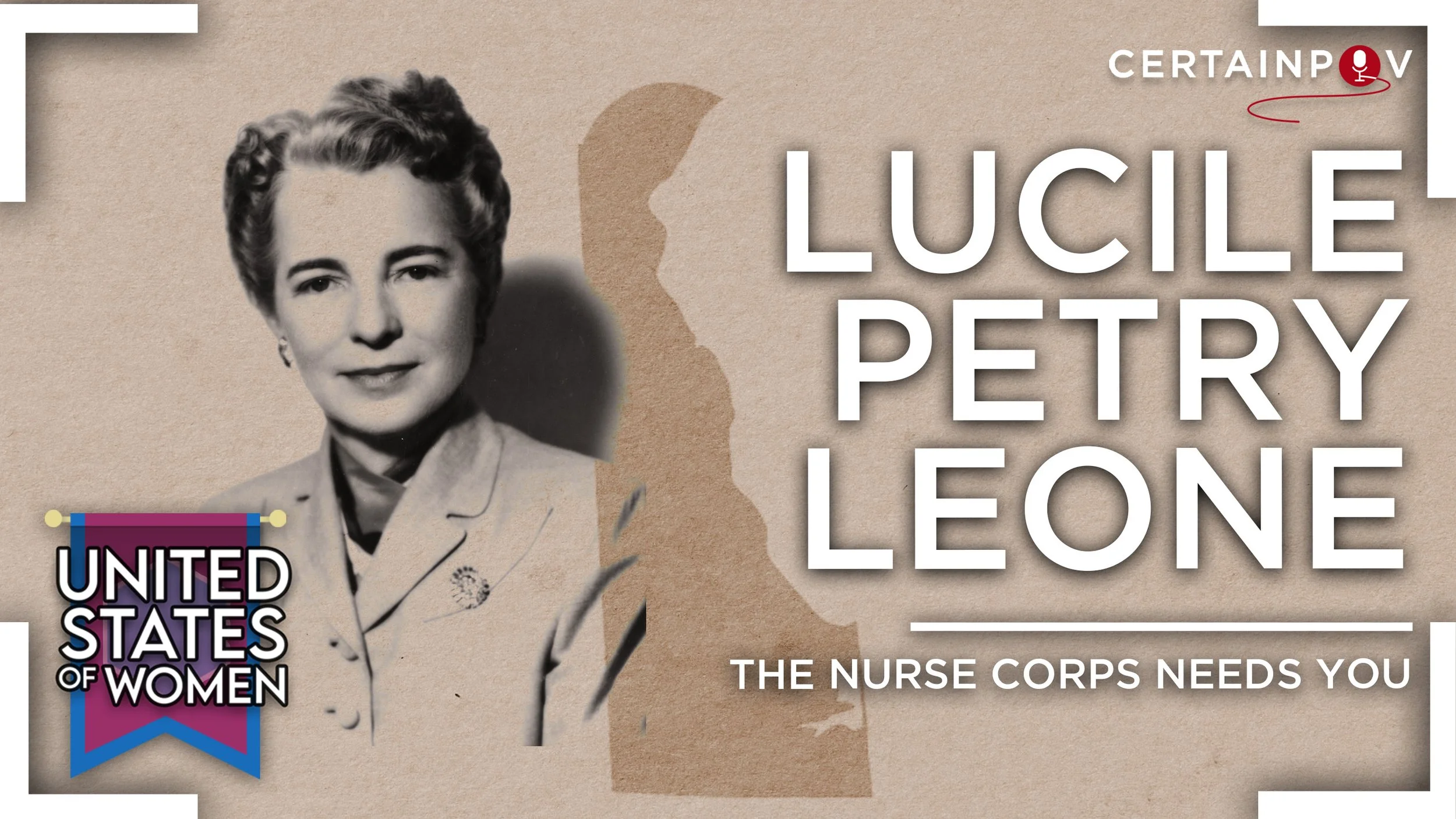 Lucile Petry Leone: The Nurse Corps Needs You