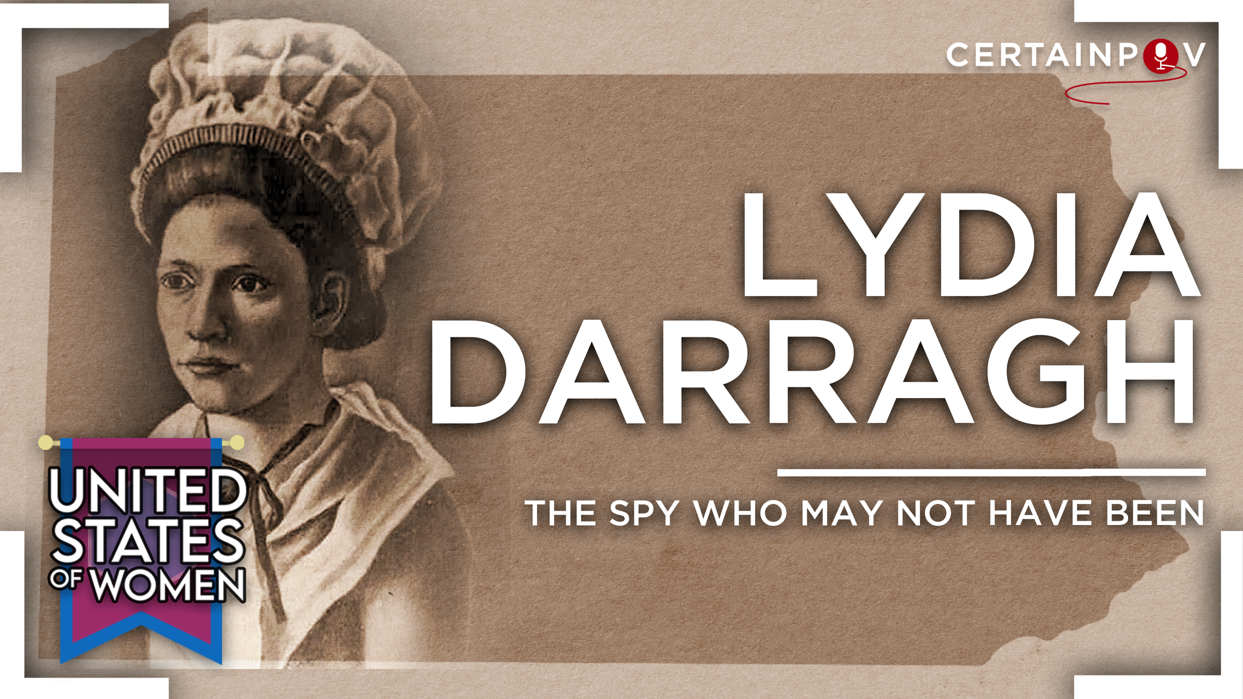 Lydia Darragh: The Spy Who May Not Have Been