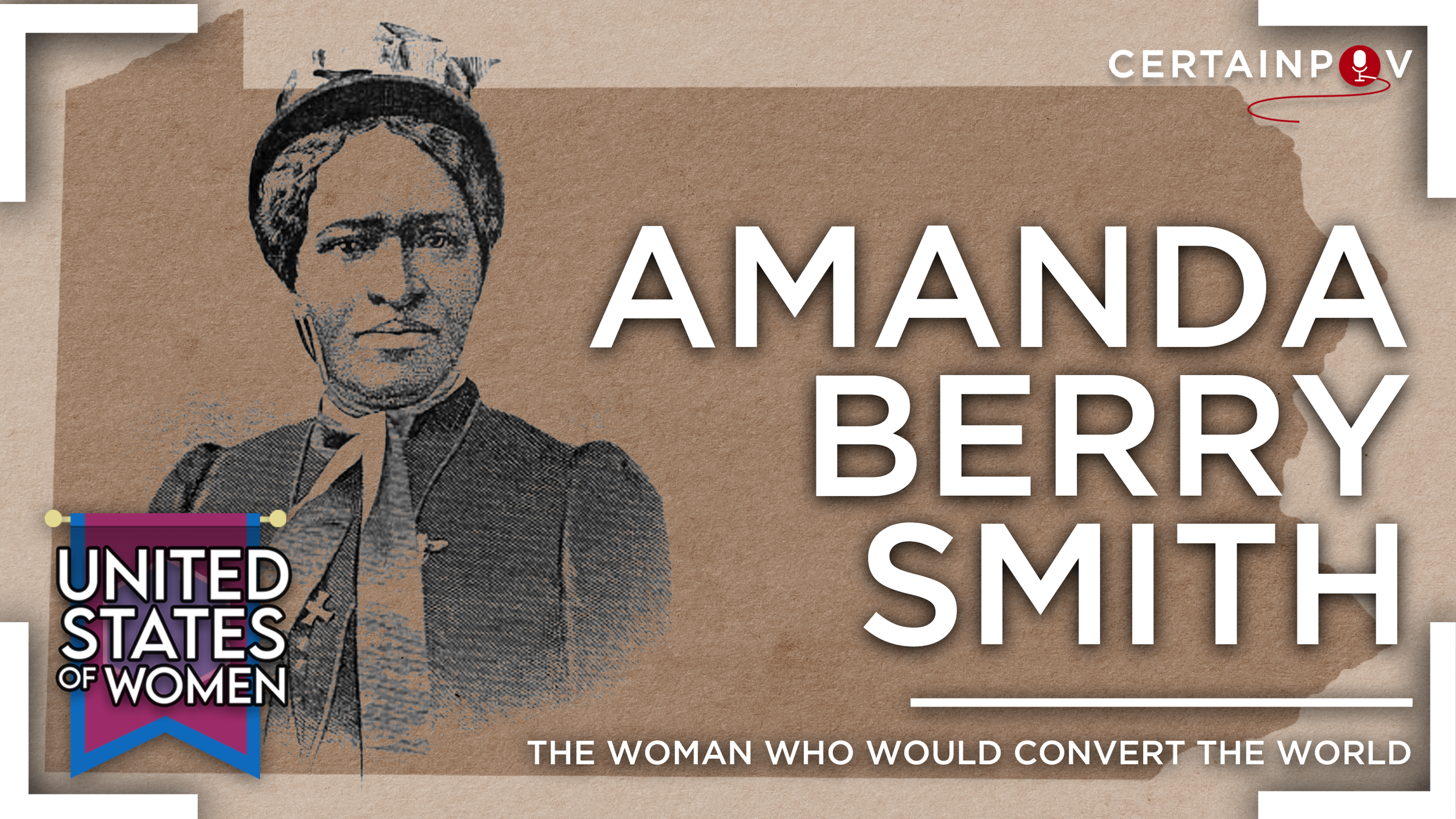 Amanda Berry Smith: The Woman Who Would Convert The World
