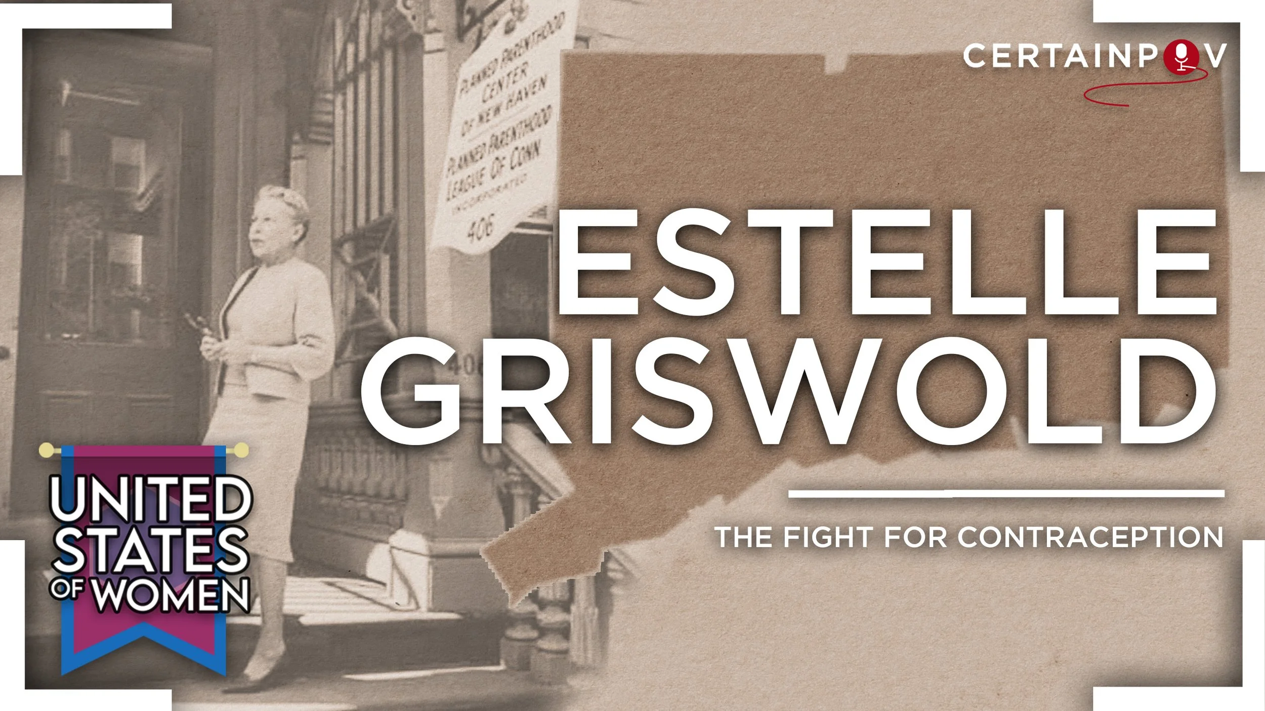Estelle Griswold: The Fight For Contraception