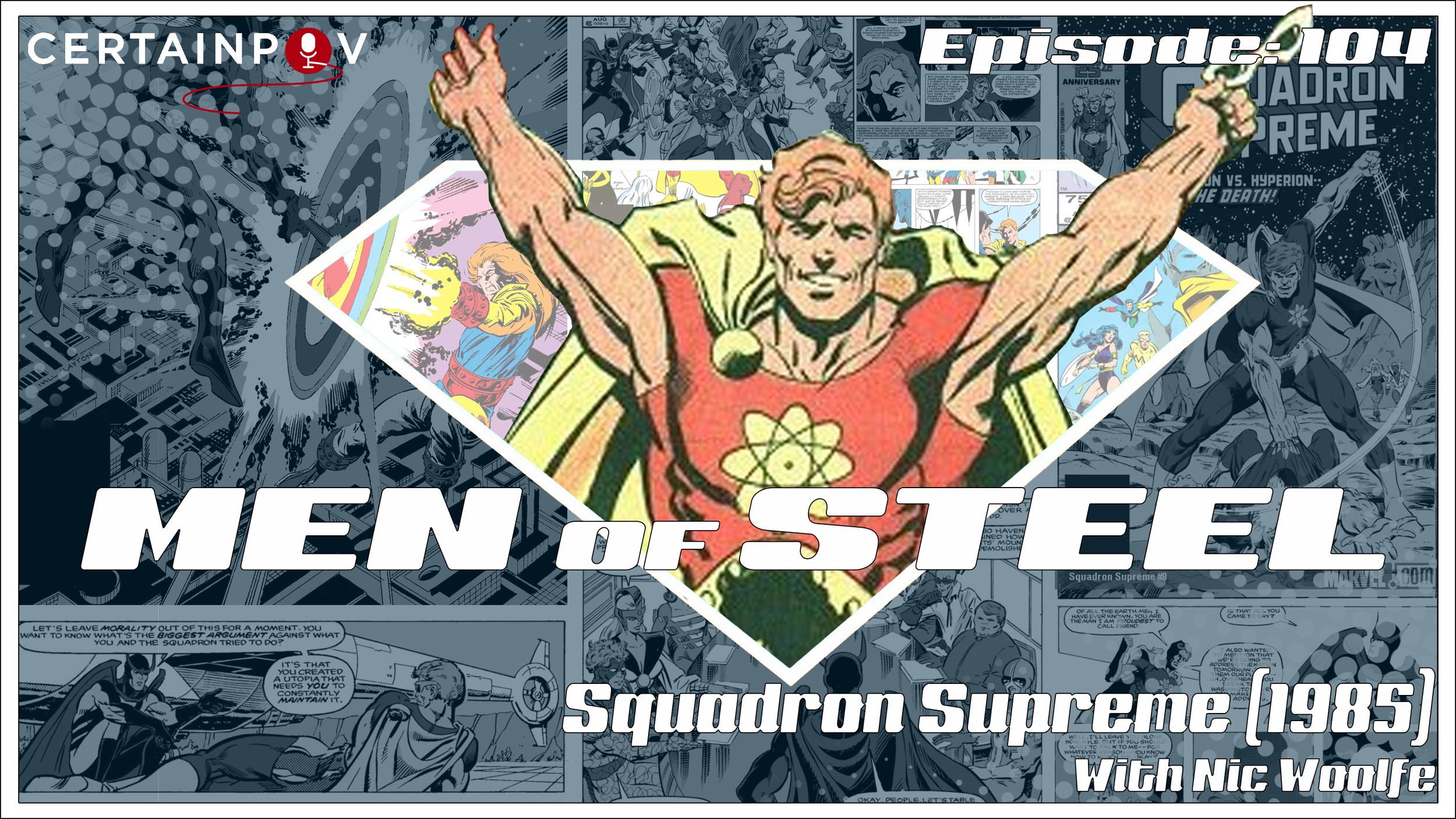 Episode 104 - Squadron Supreme (1985) with Nic Woolfe
