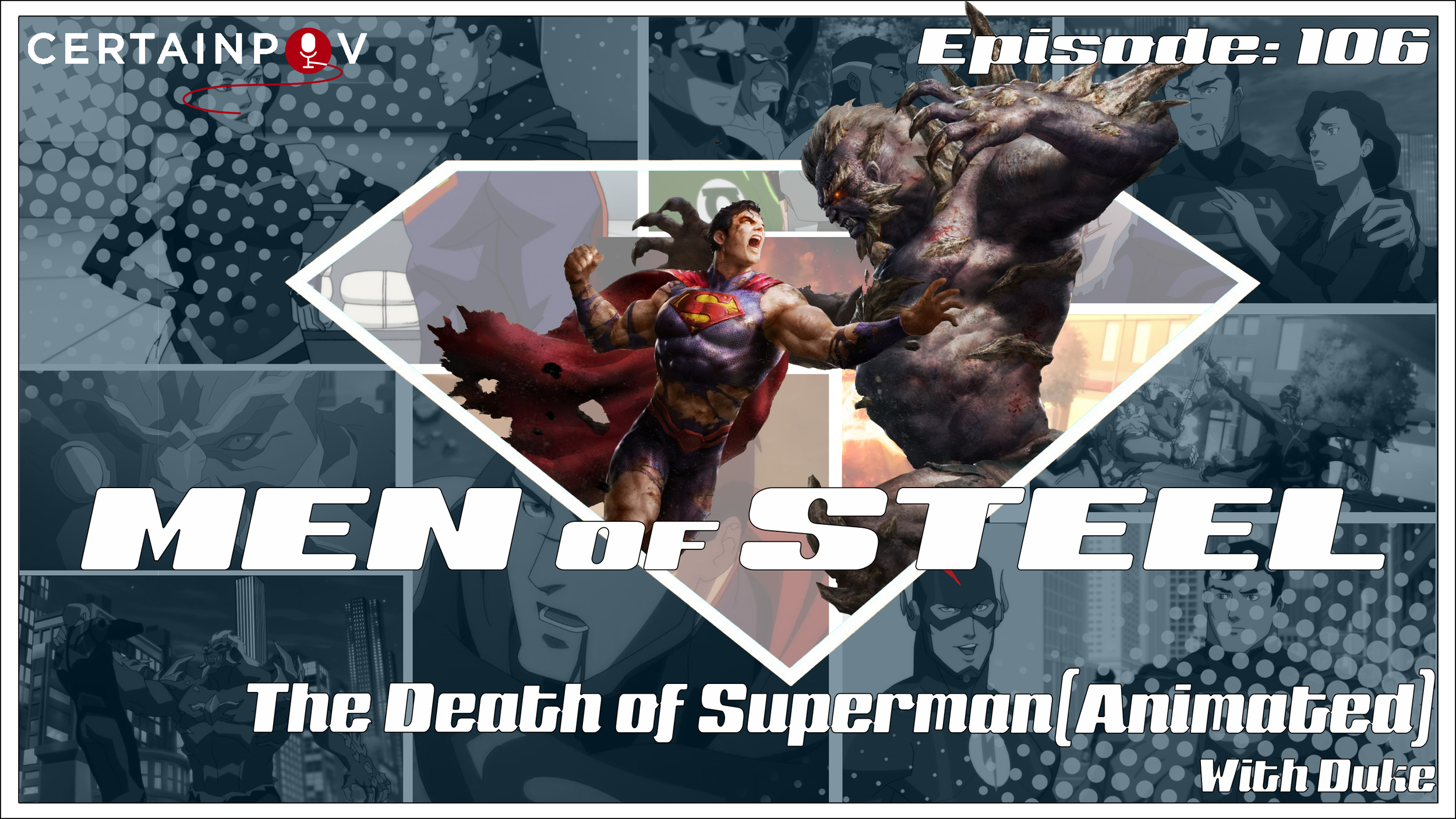 Episode 106 - The Death of Superman (Animated) with Duke