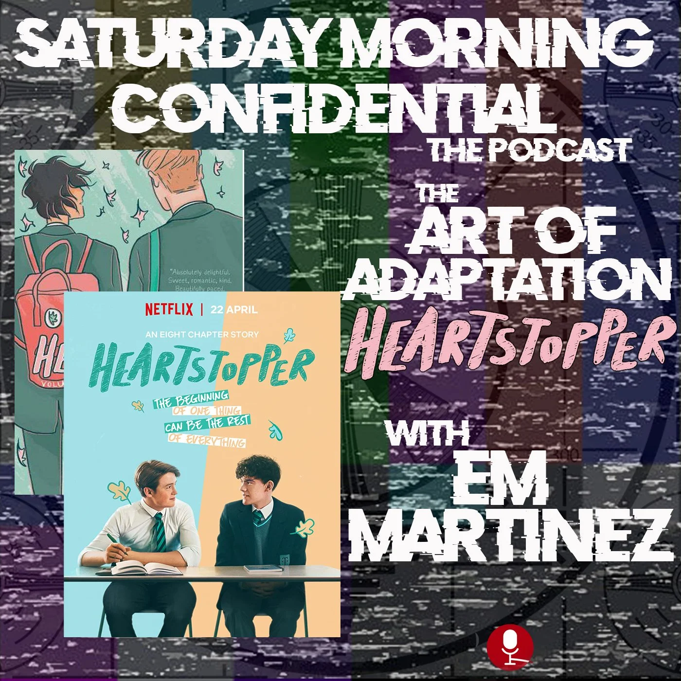 THE ART OF ADAPTATION: HEARTSTOPPER WITH EM MARTINEZ