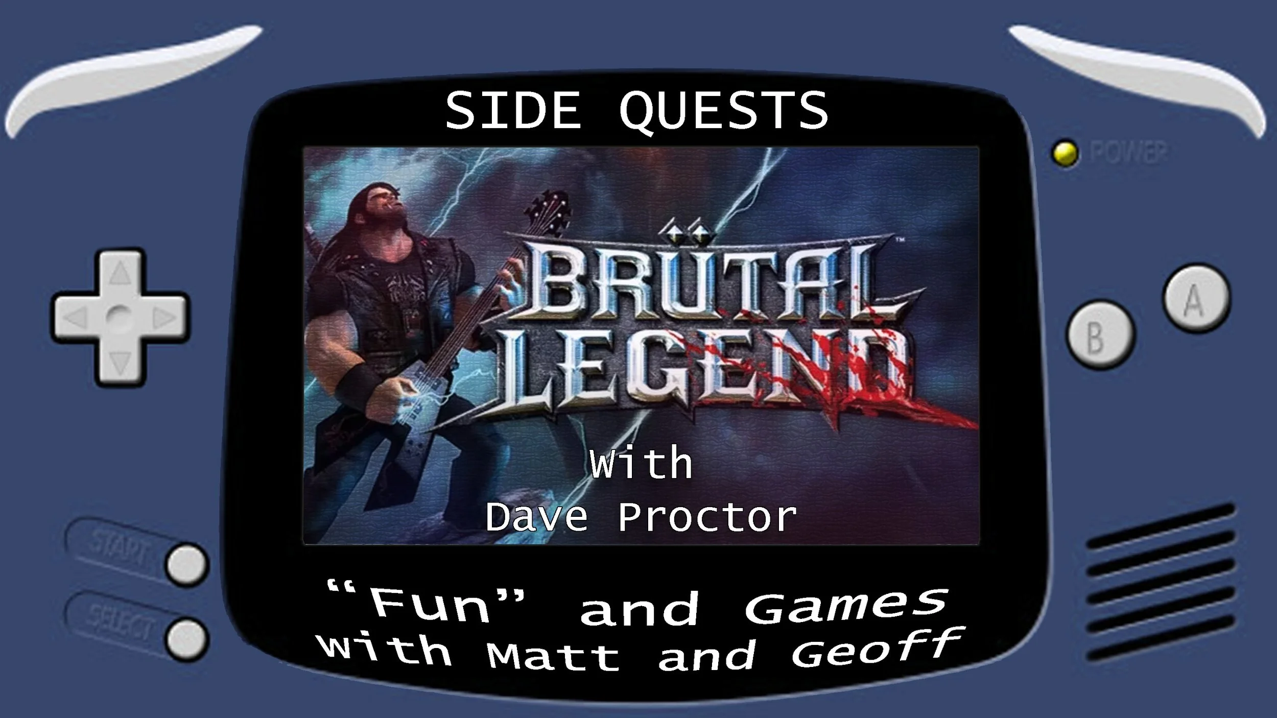 Side Quests Episode 202: Brütal Legend with Dave Proctor