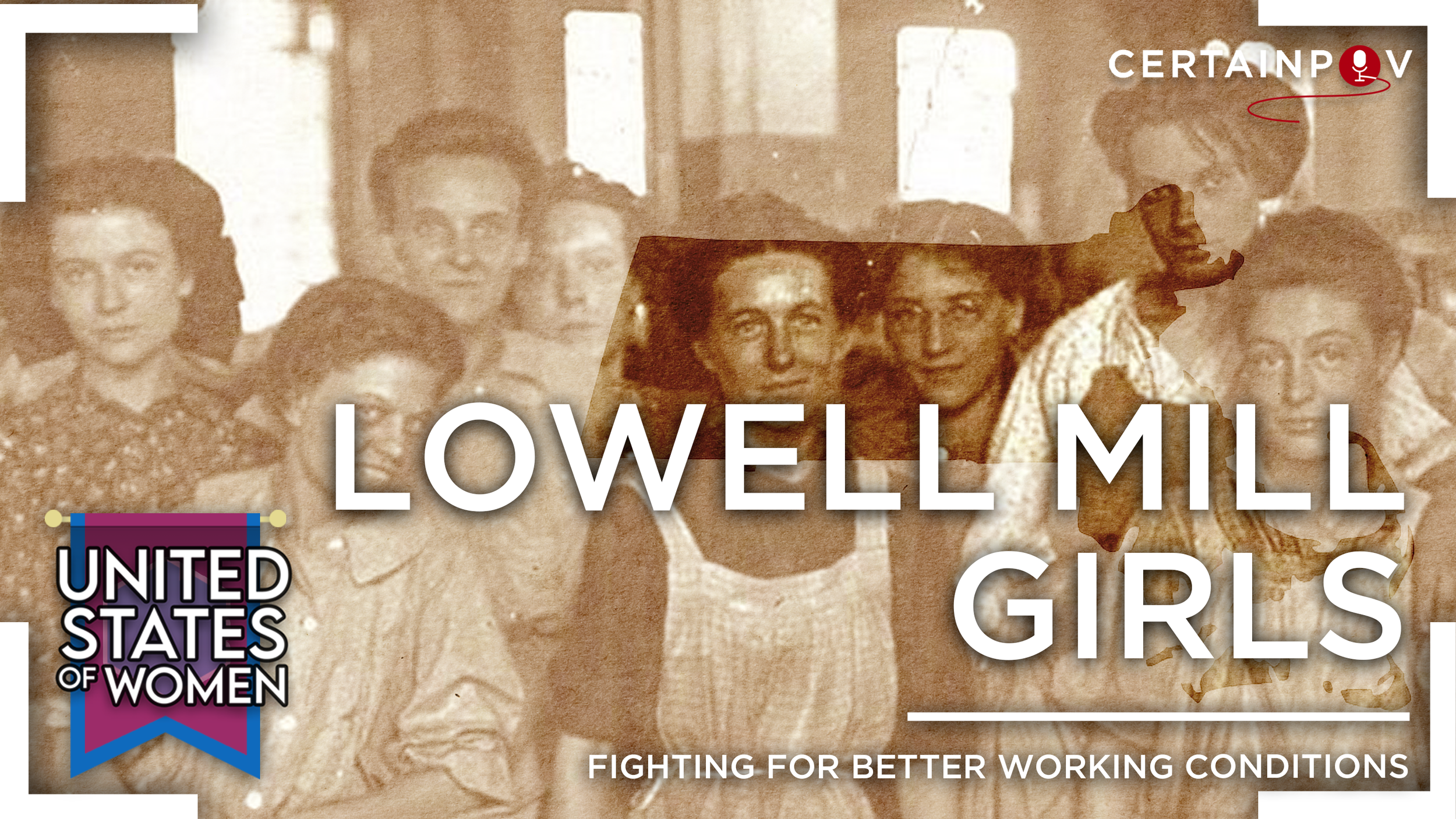 Lowell Mill Girls: Fighting For Better Working Conditions