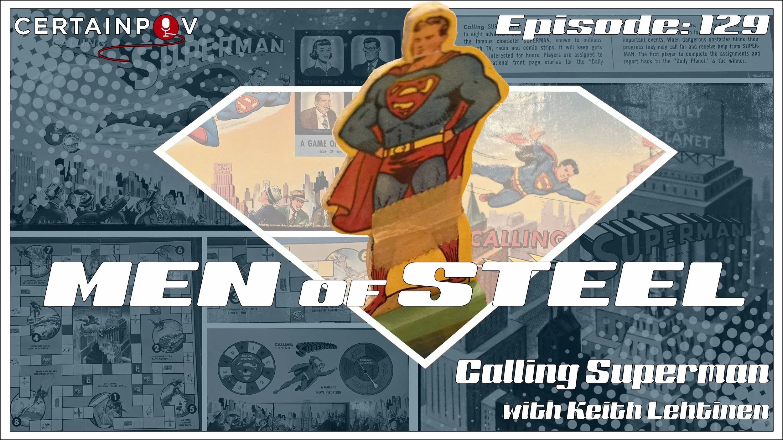 Episode 129 - Calling Superman (The Board Game!) with Keith Lehtinen