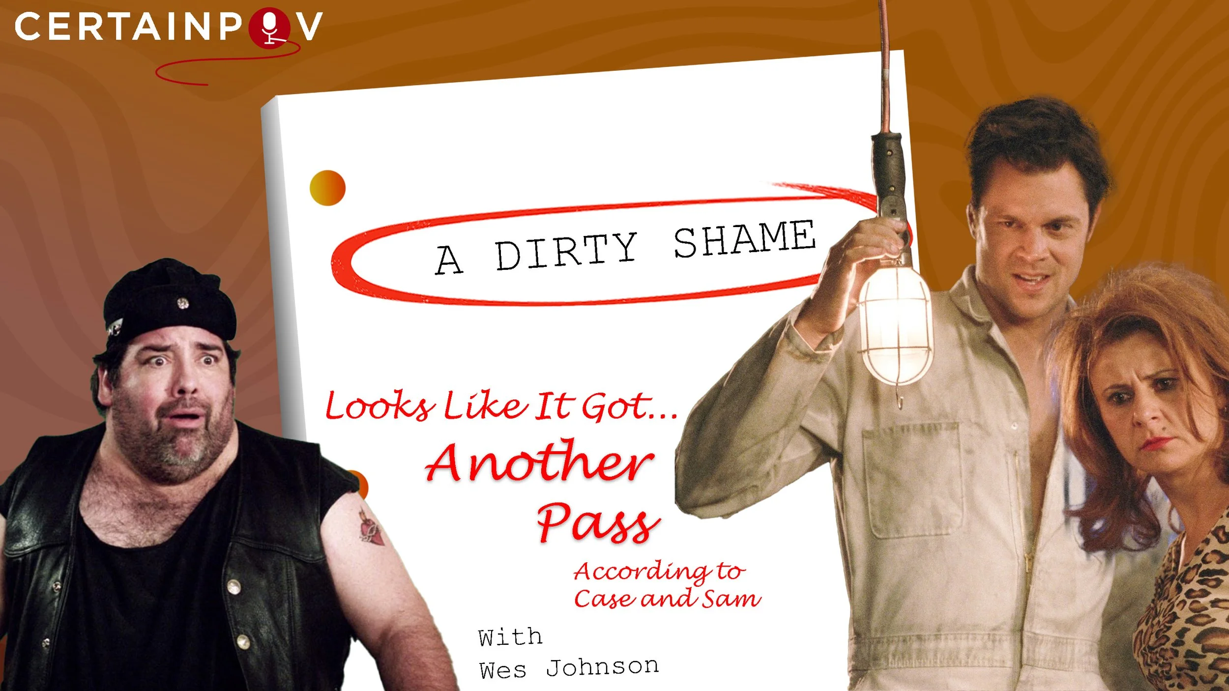 A Dirty Shame Got Another Pass