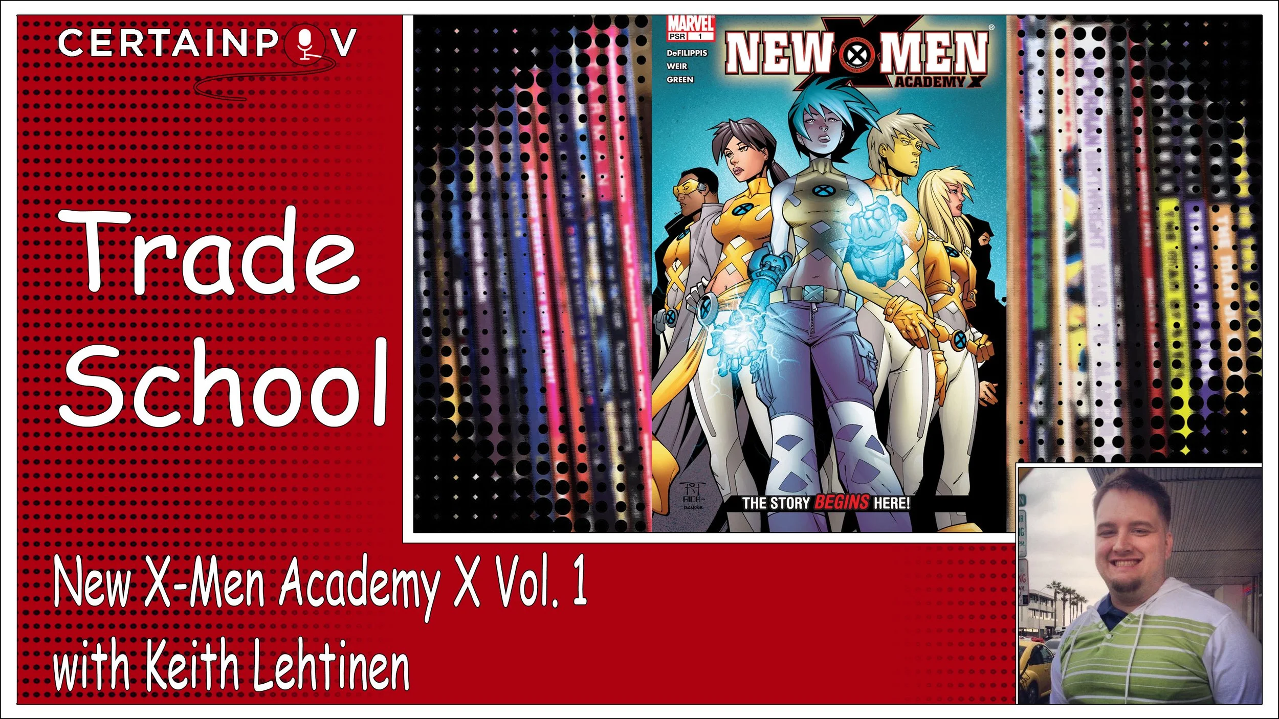 New X-Men Academy X Vol. 1 with Keith Lehtinen