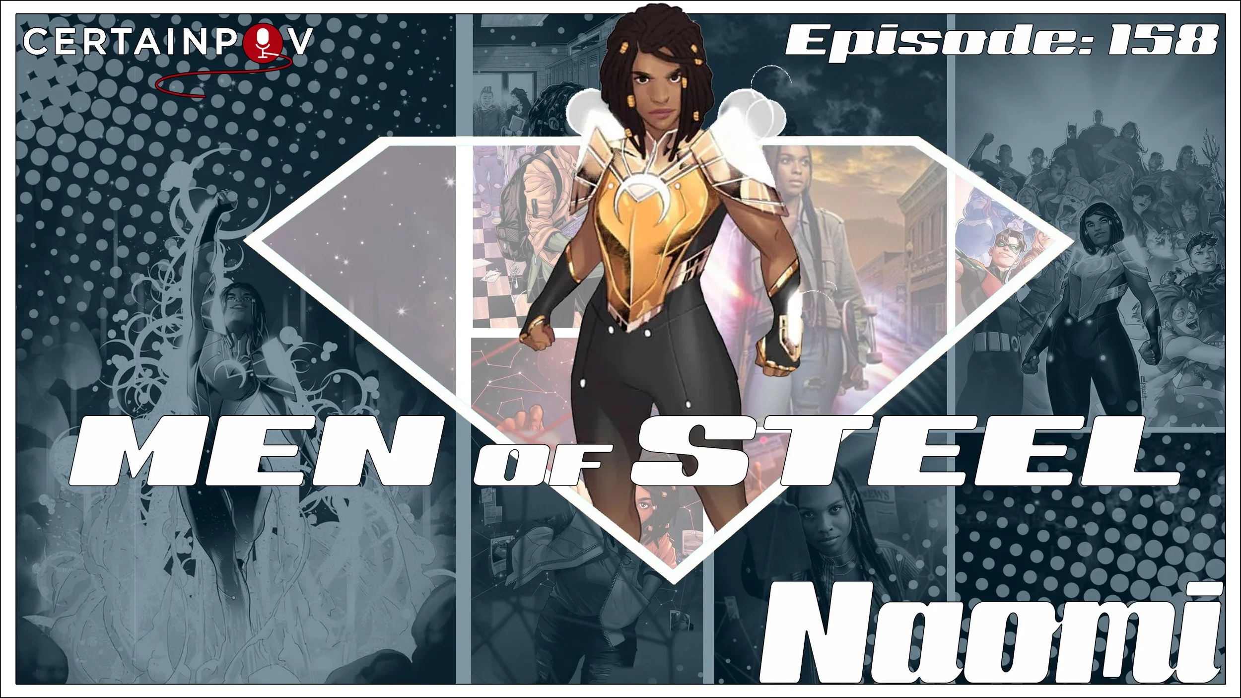 Episode 158 - Naomi