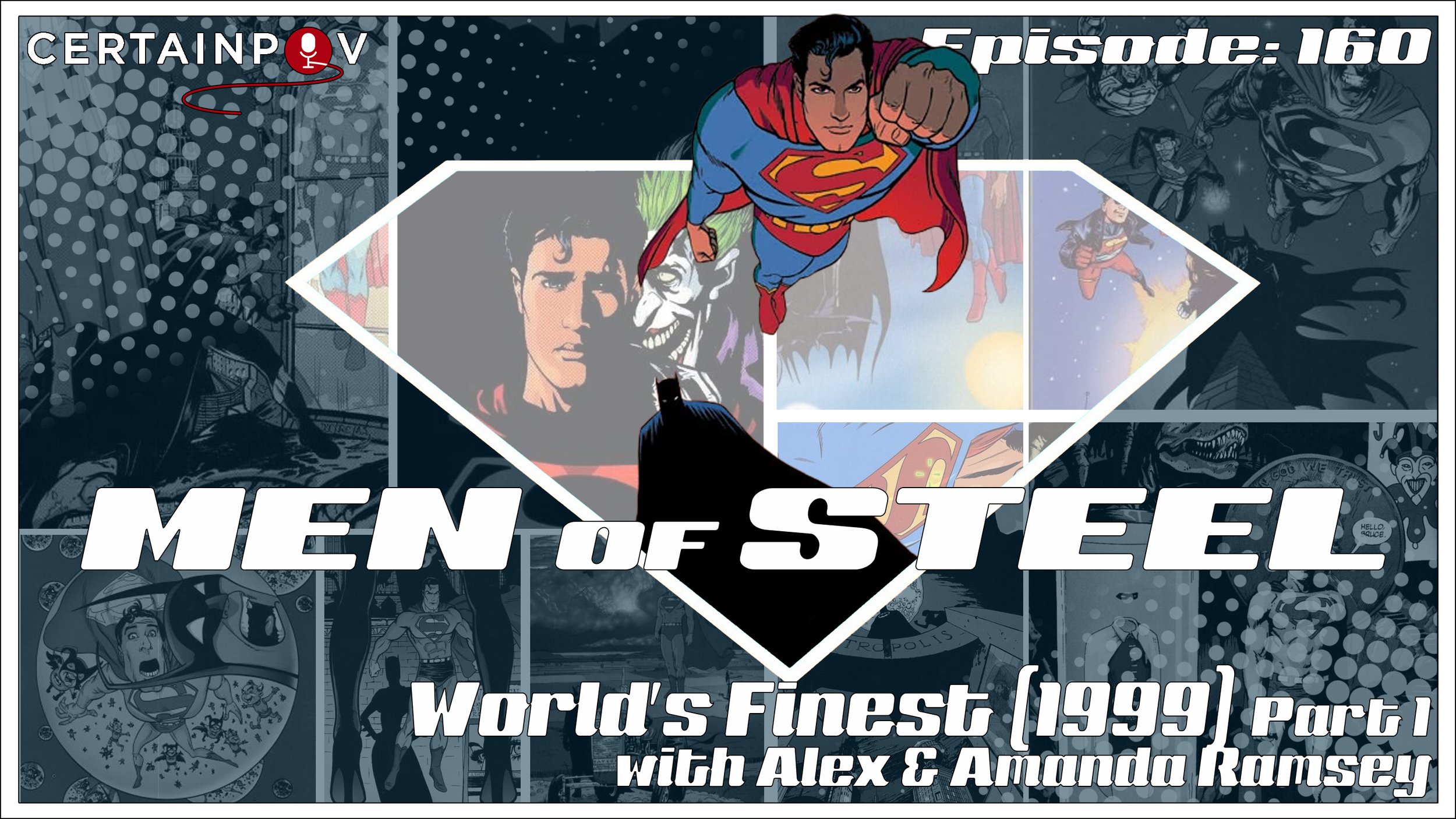 Episode 160 - World's Finest (1999) Part 1 with Alex and Amanda Ramsey