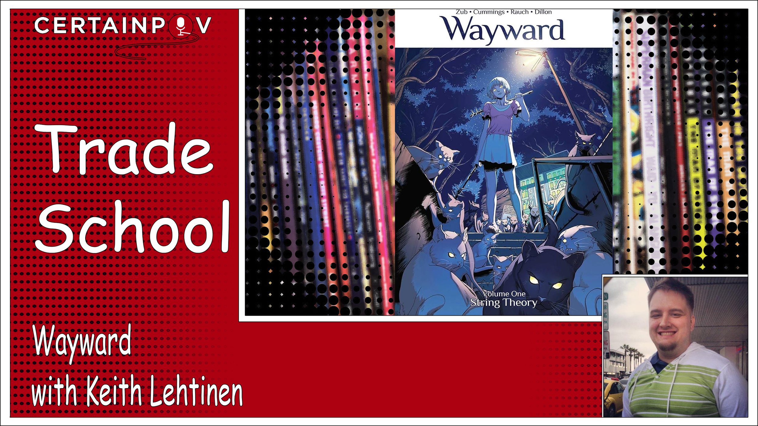 Wayward Vol. 1 with Keith Lehtinen