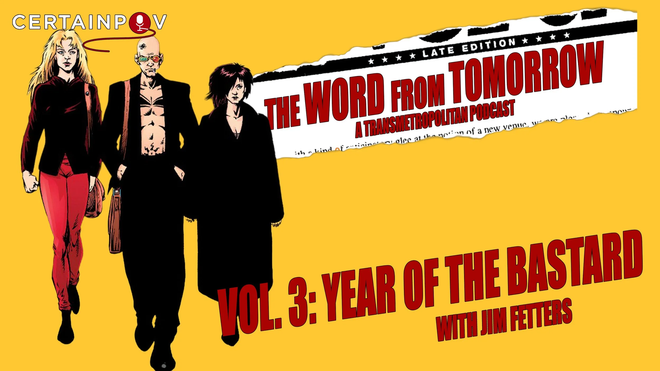 Transmetropolitan Vol 3: The Year of the Bastard - with Jim Fetters