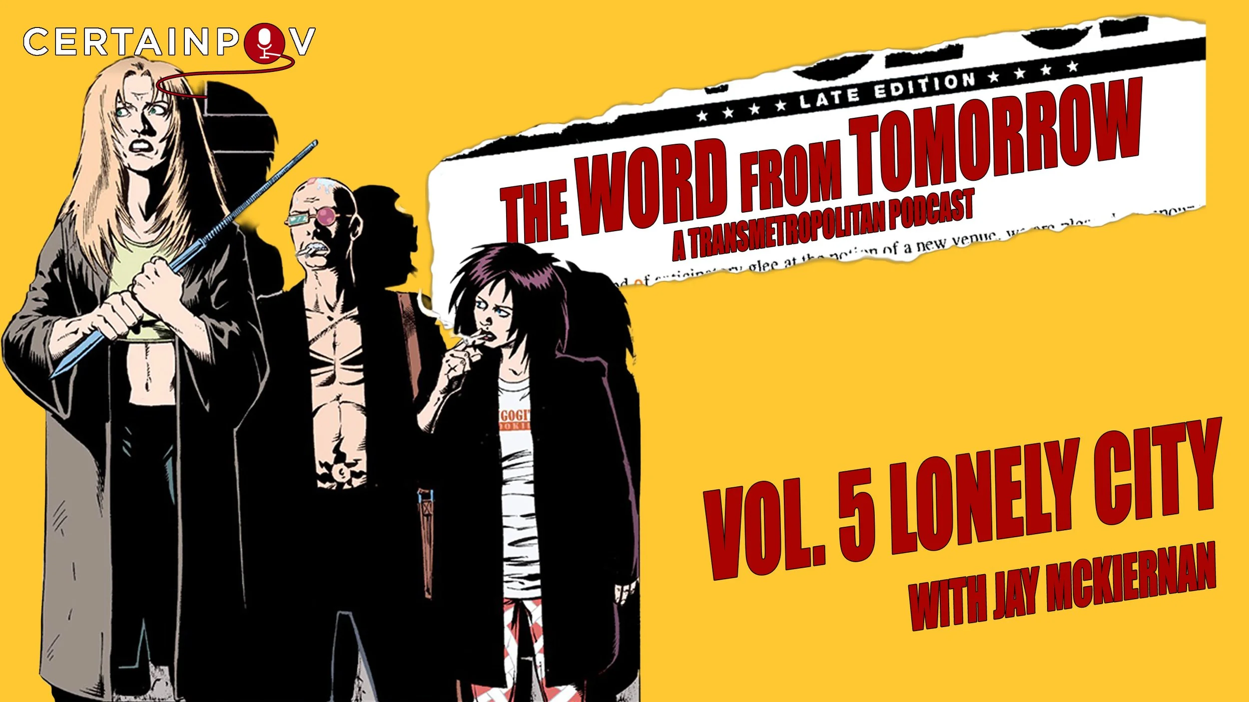 Transmetropolitan Vol 5: Lonely City - with Jay McKiernan