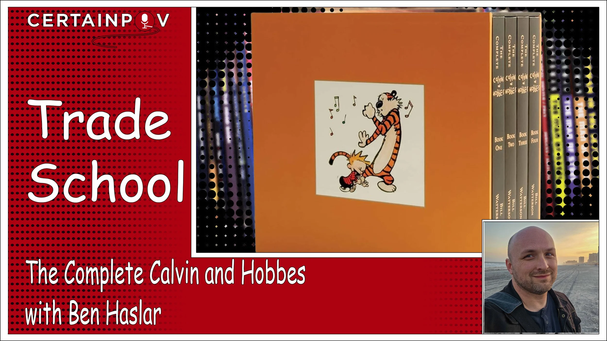 The Complete Calvin and Hobbes with Ben Haslar
