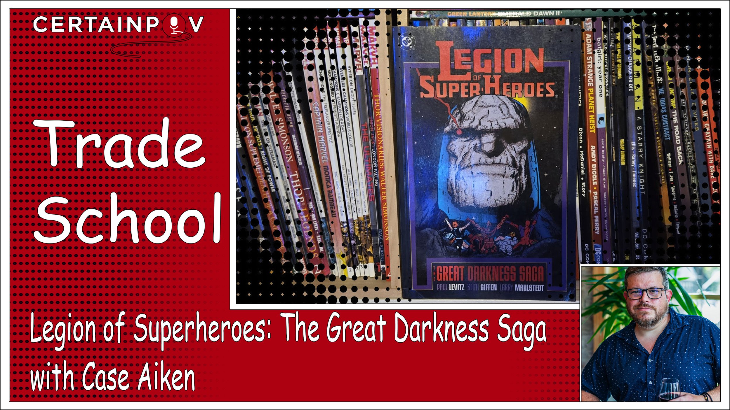 Legion of Superheroes: The Great Darkness Saga with Case Aiken