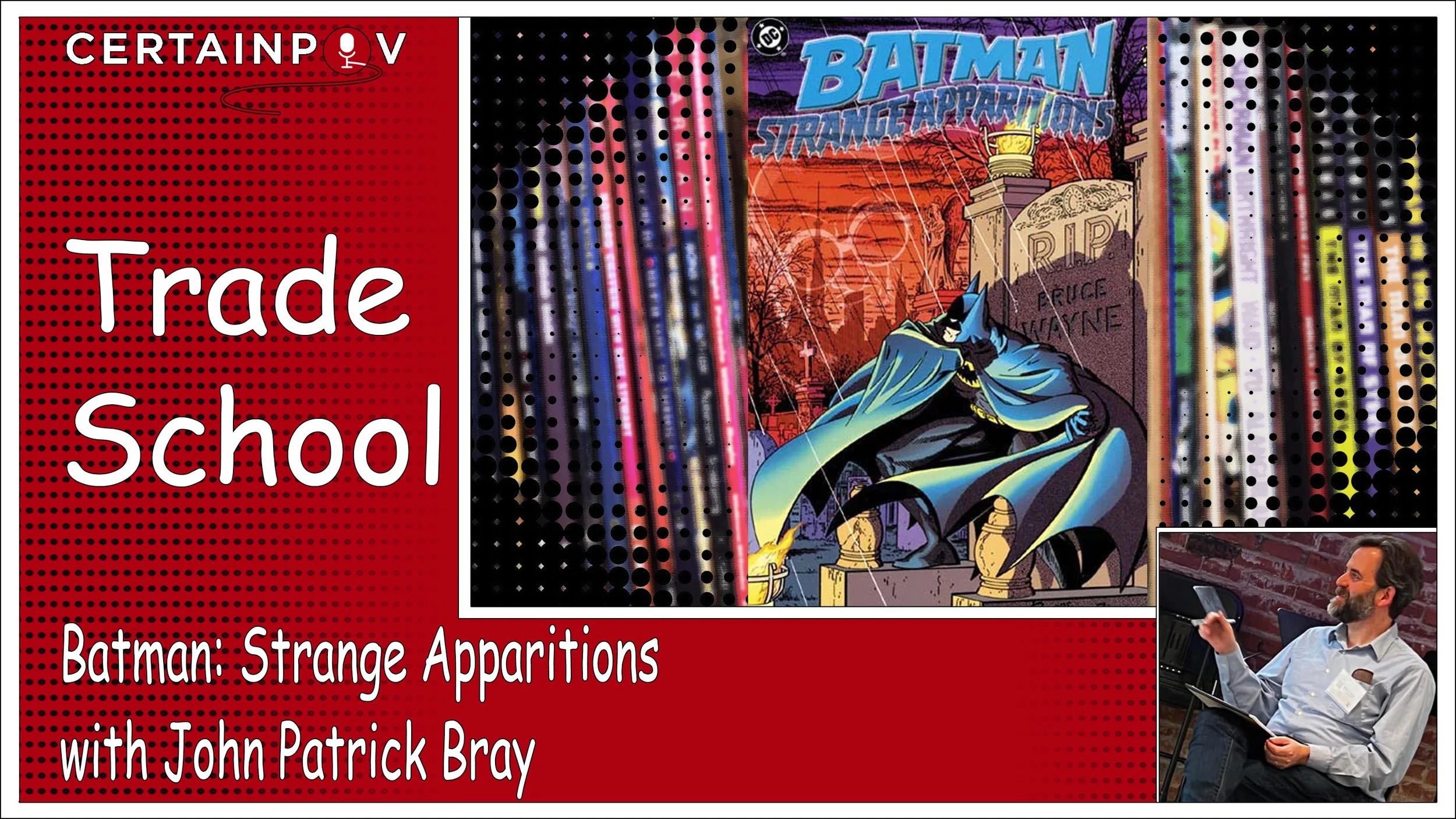 Batman: Strange Apparitions - with John Patrick Bray