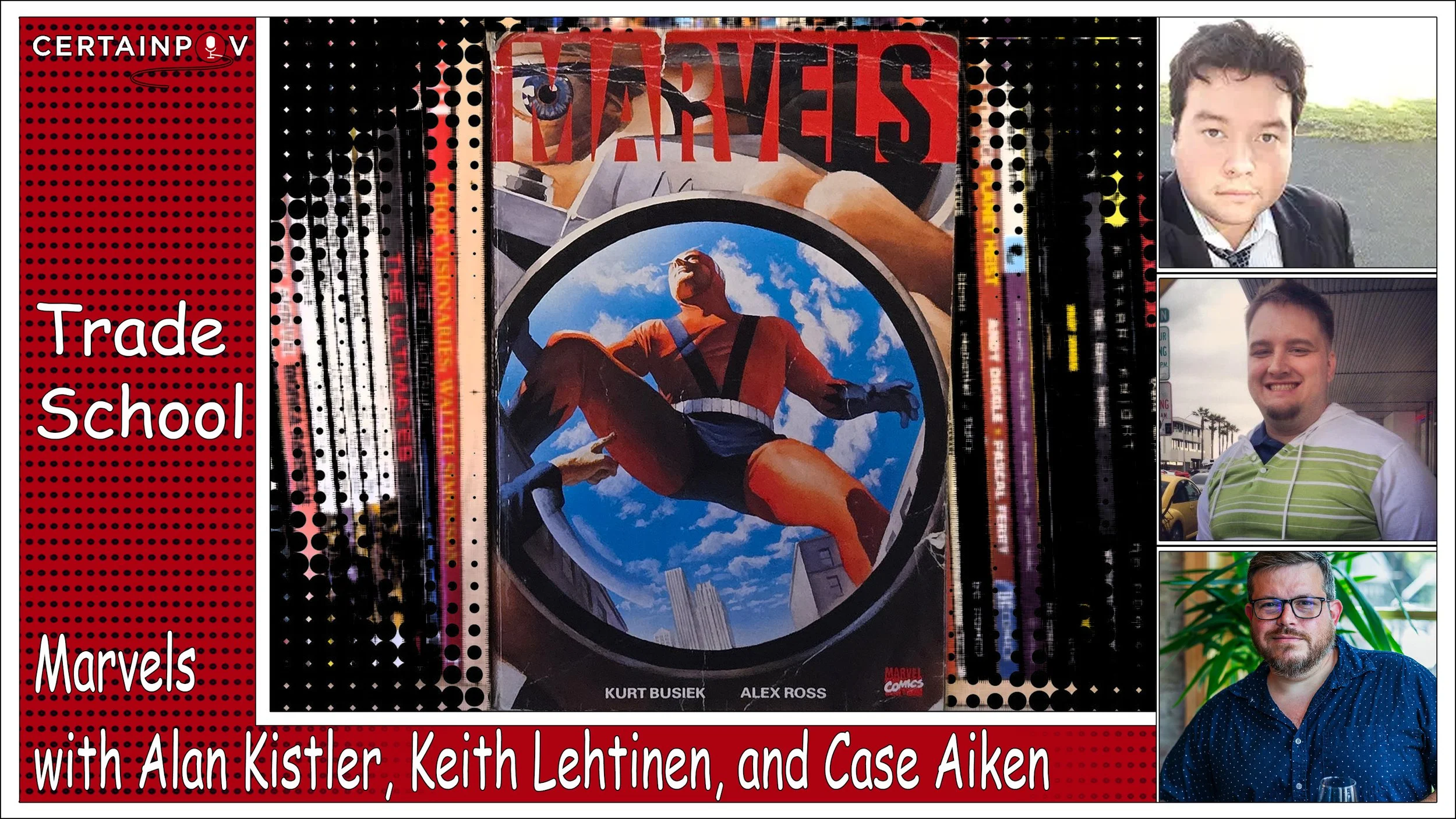 Marvels - with Alan Kistler, Keith Lehtinen, and Case Aiken