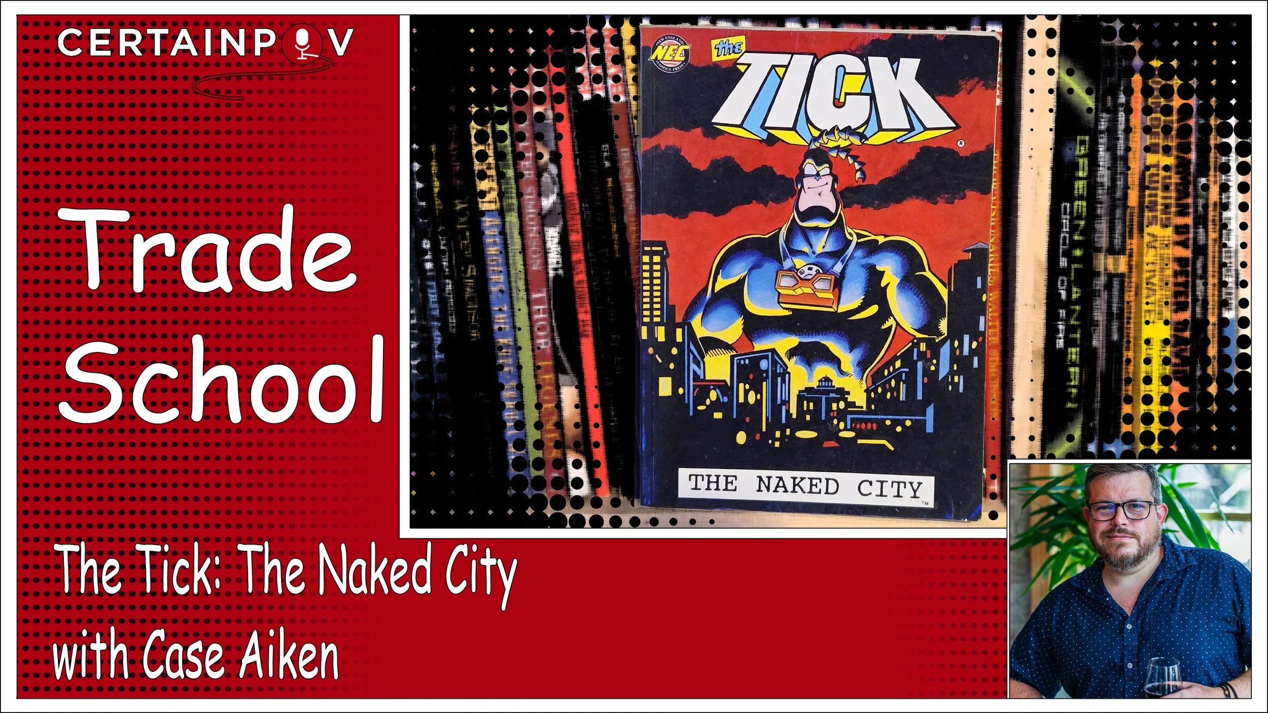 The Tick: The Naked City - with Case Aiken
