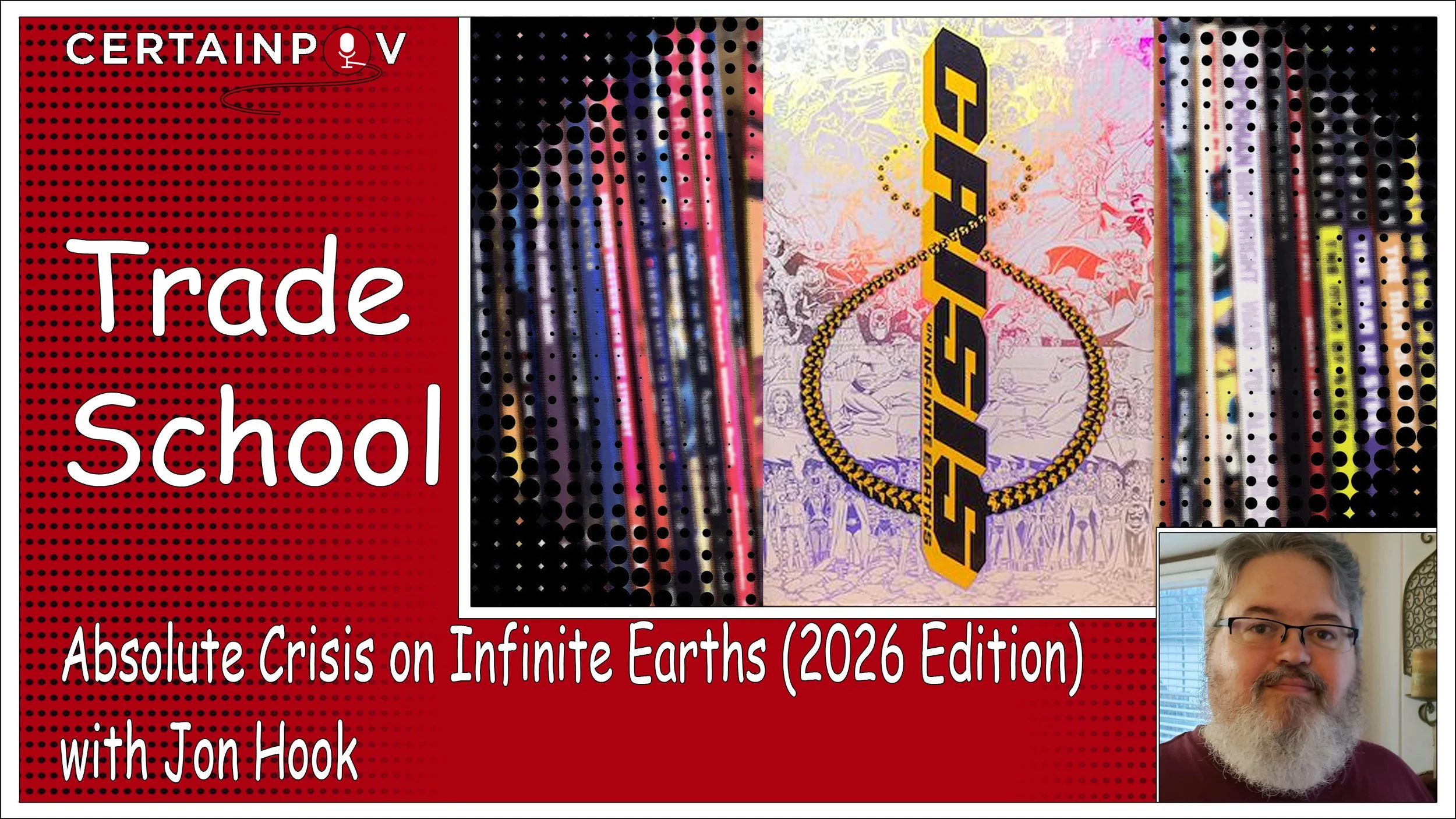 Absolute Crisis on Infinite Earths (2026 Edition) - with Jon Hook