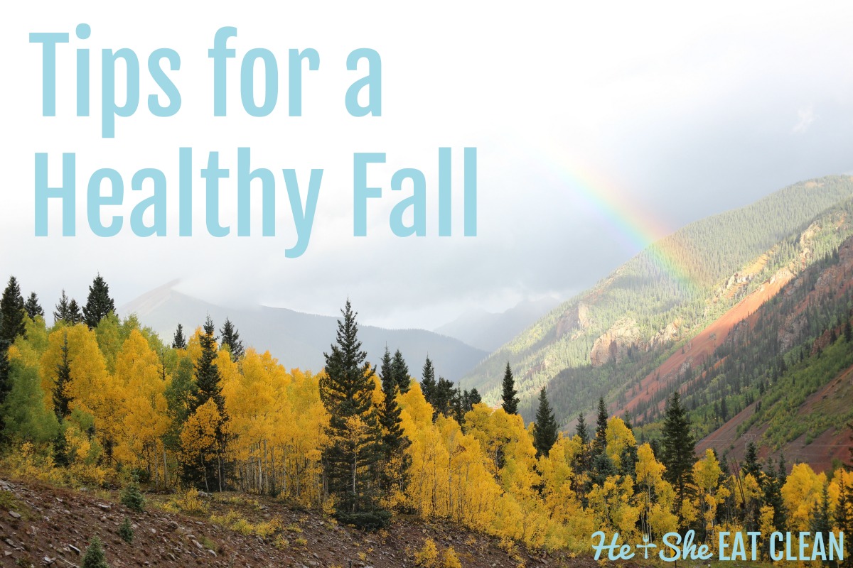 Tips for a Healthy Fall | He and She Eat Clean