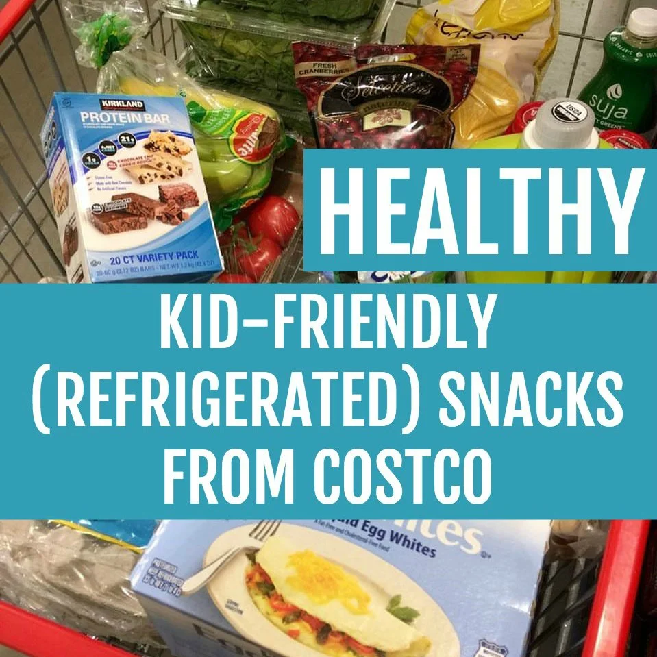 Healthy Kid-Friendly Snacks from Costco - Refrigerated
