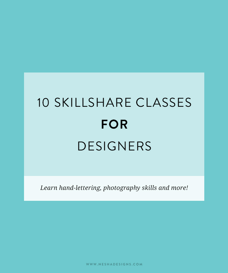 10 Skillshare classes for designers — Nesha Woolery