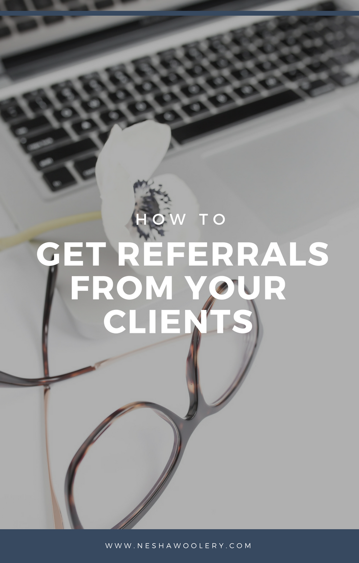 Click on this pin to find out how to get referrals from clients and what are my top 3 ways of doing so. #Business #Referrals #Clients #Freelance #Tips