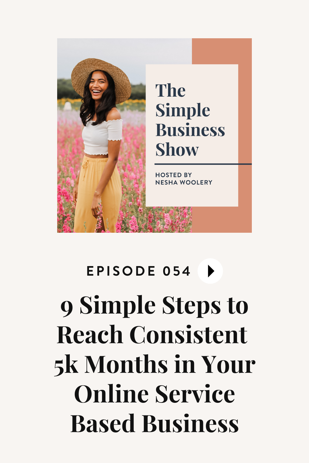 9 Simple Steps to Reach Consistent 5k Months in Your Online Service-Based Business