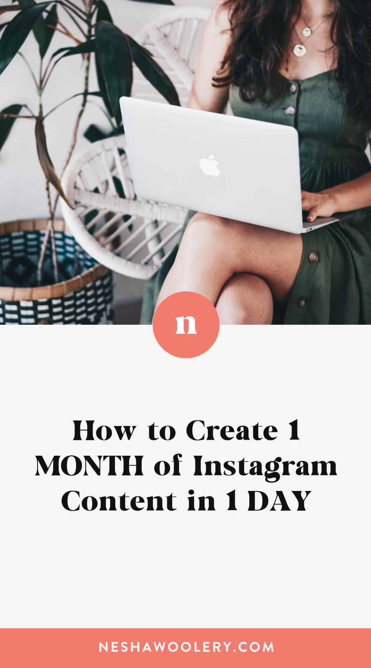 How to Create 1 MONTH of Instagram Content in 1 DAY — Nesha Woolery